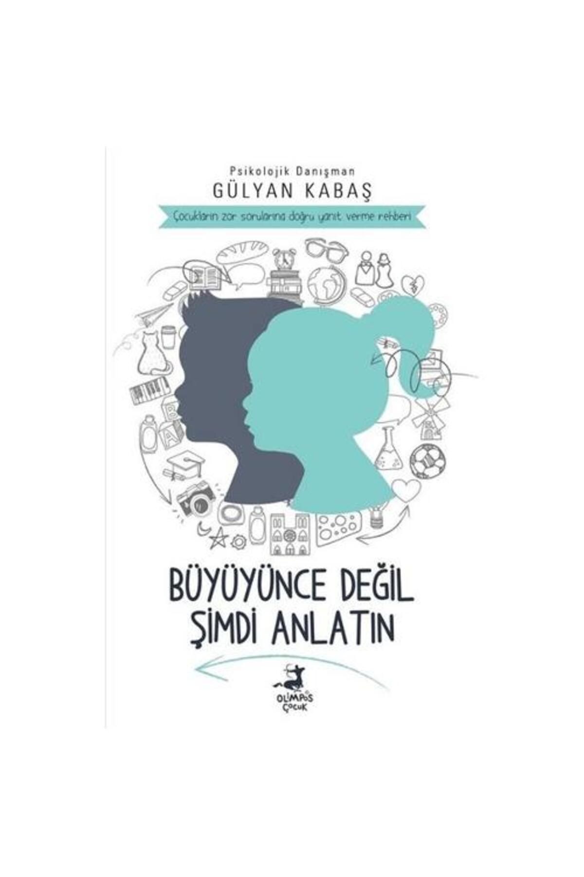 OLİMPOS ÇOCUK Büyüyünce Değil Şimdi Anlatın