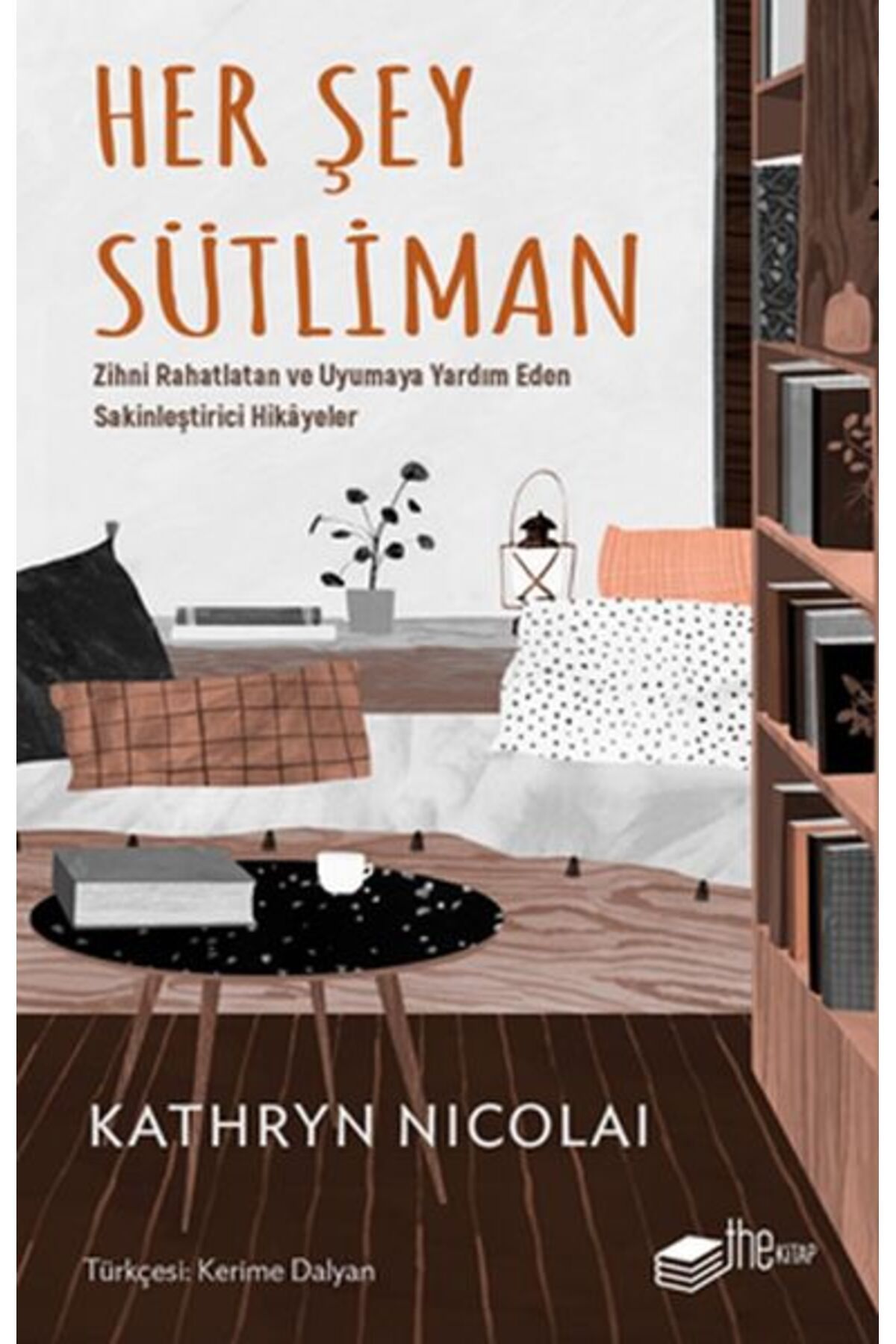The Kitap Her Şey Sütliman