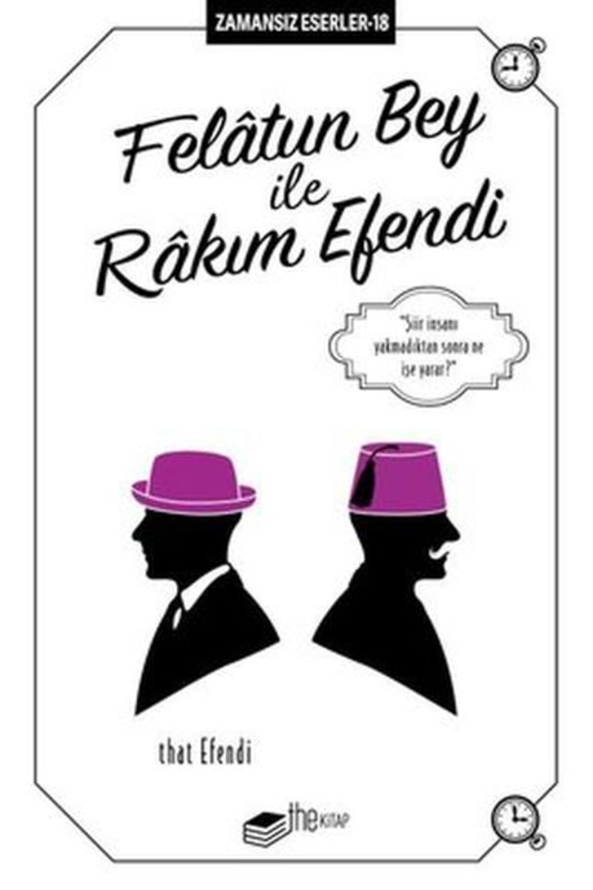 The Kitap Felatun Bey ile Rakım Efendi - Zamansız Eserler 18