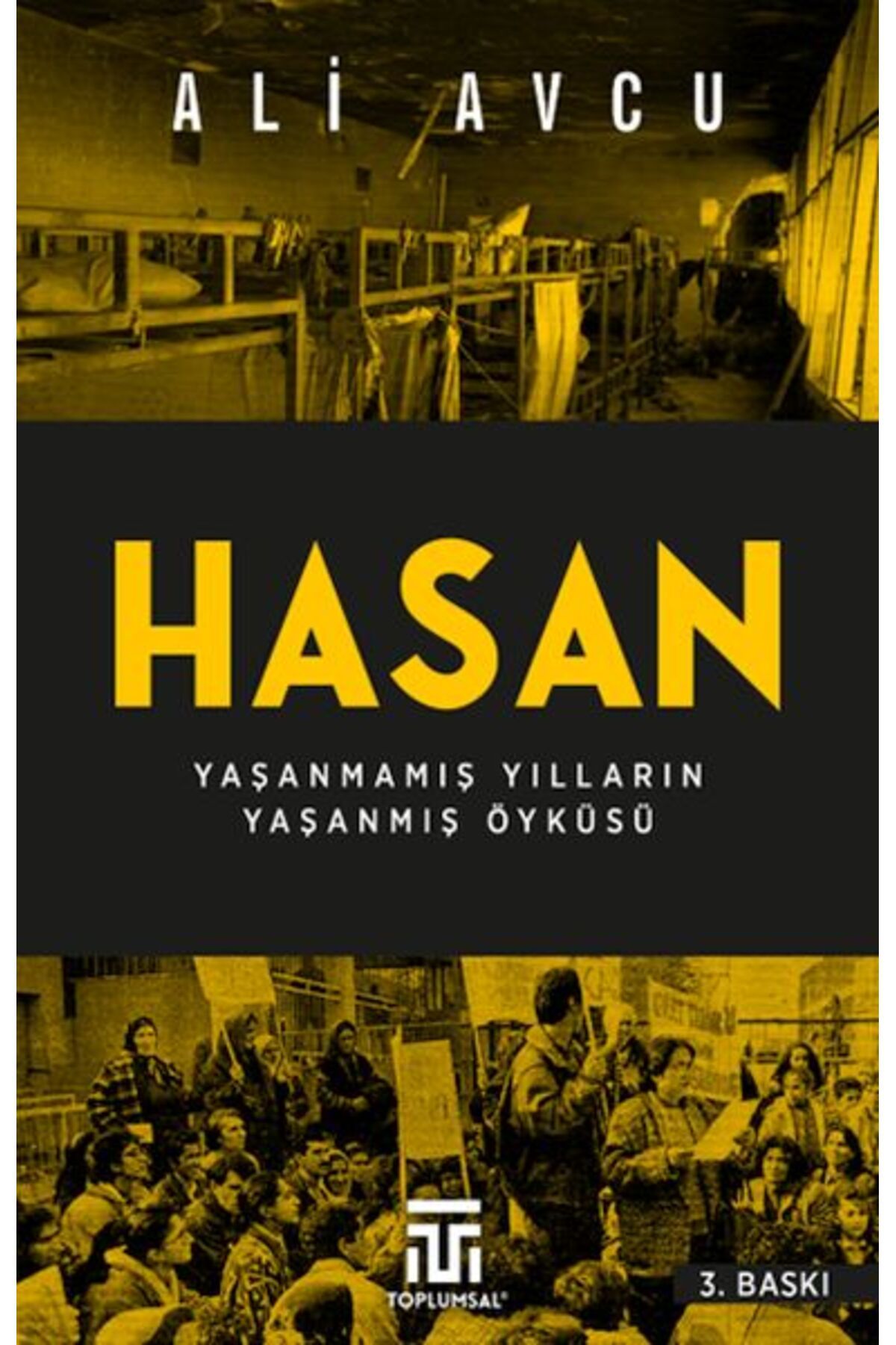 Destek Yayınları Hasan – Yaşanmamış Yılların Yaşanmış Öyküsü