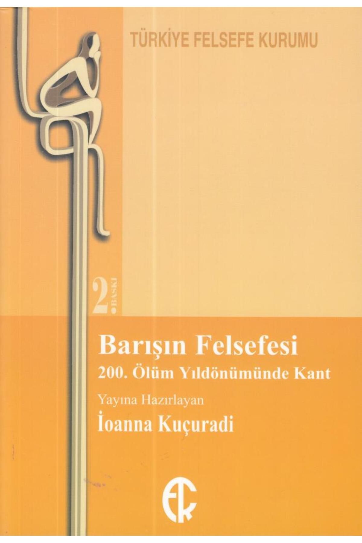 Türkiye Felsefe Kurumu Barışın Felsefesi - 200. Ölüm Yıldönümünde Kant