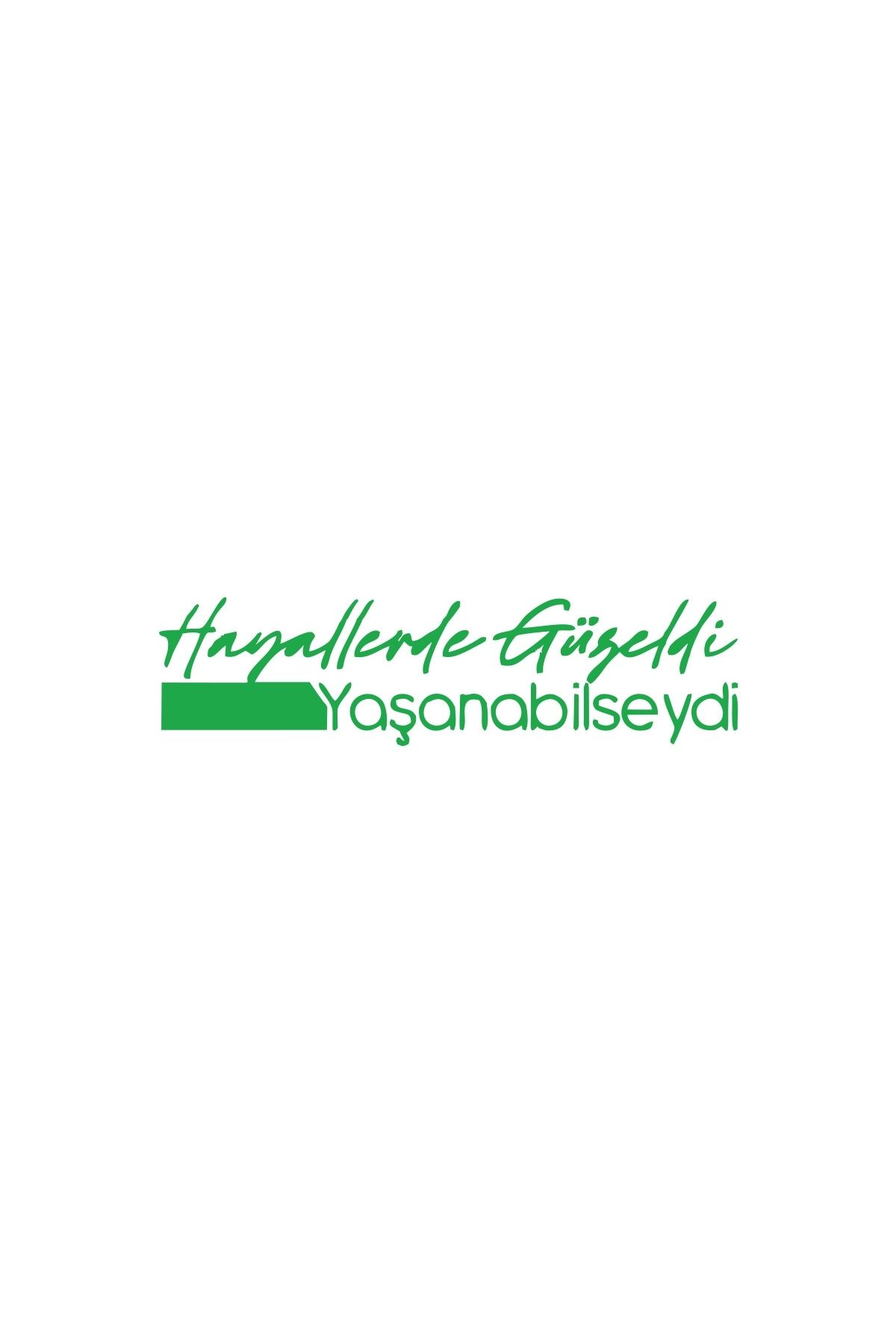 Reysa Tasarım Hayallerde Güzeldi Yaşanabilseydi Araba Sticker 17x17 Cm Yeşil