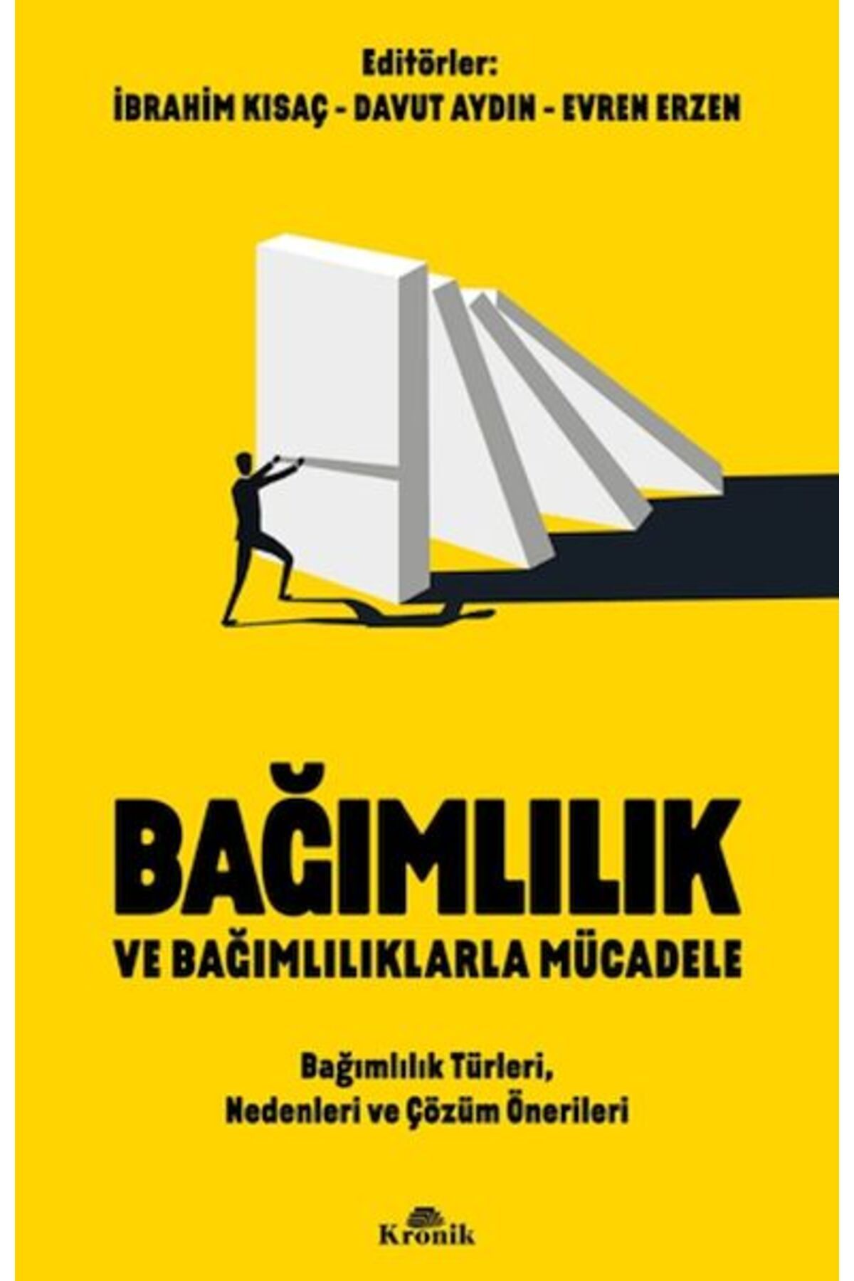 Türk Dil Kurumu Yayınları Bağımlılık ve Bağımlılıklarla Mücadele Bağımlılık Türleri, Nedenleri ve Çözüm Önerileri