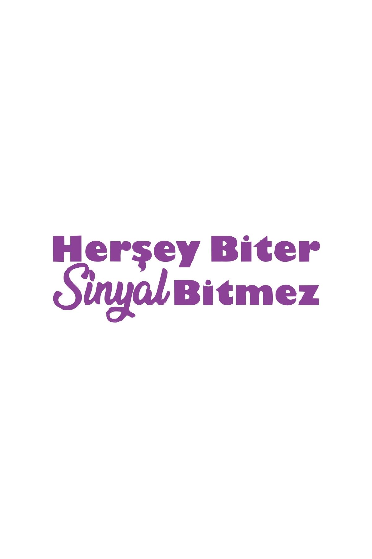 Reysa Tasarım Her Şey Biter Sinyal Bitmez Araba Sticker 17x17 Cm Mor