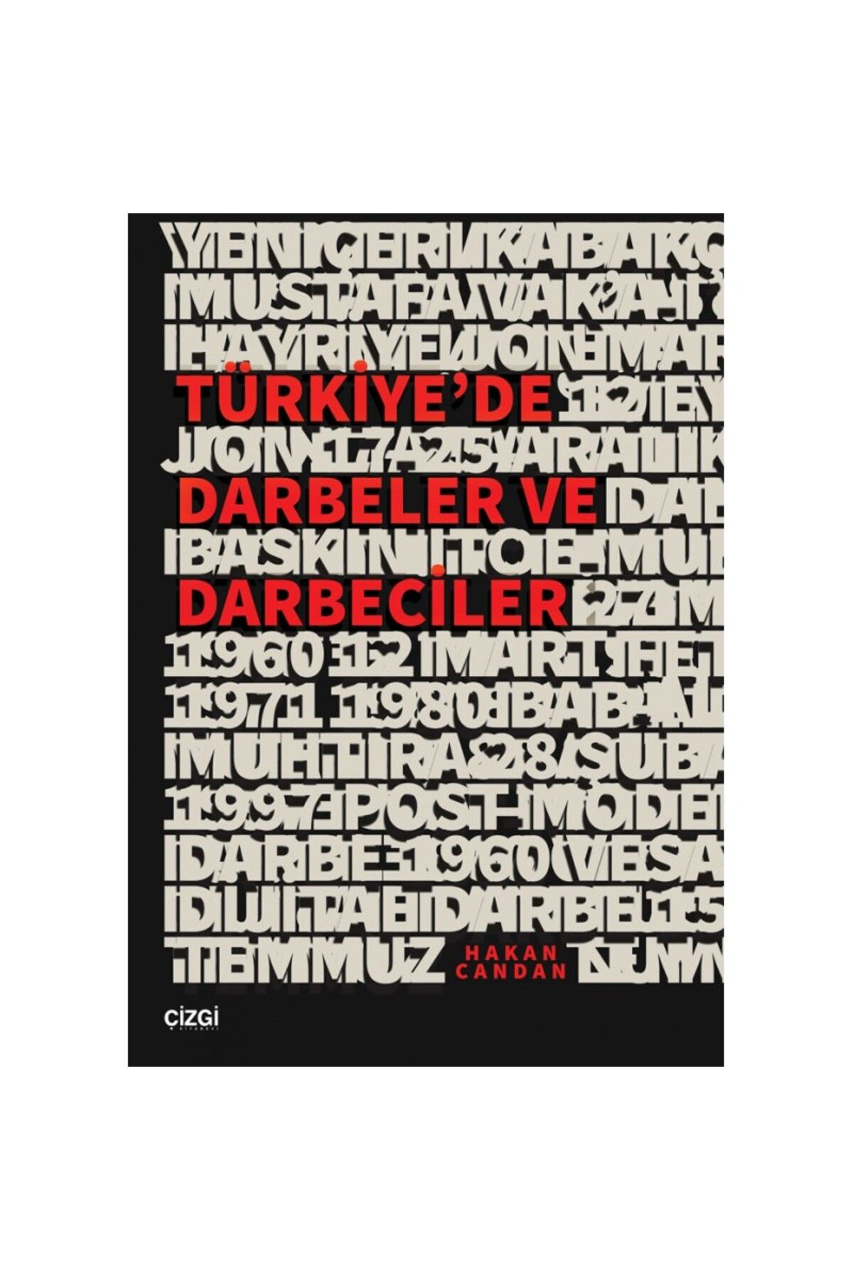 Çizgi Kitabevi Türkiye’de Darbeler ve Darbeciler