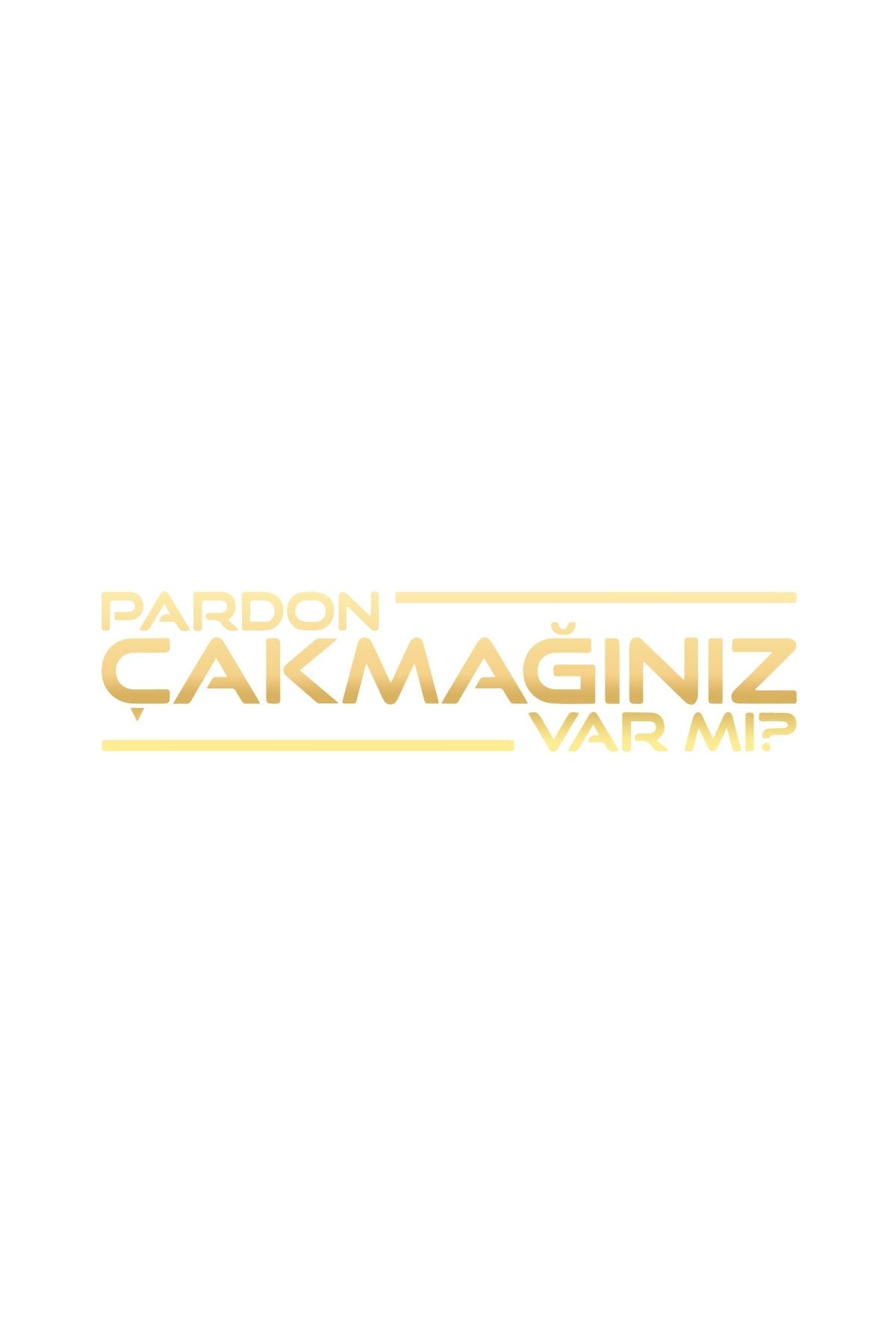 Reysa Tasarım Pardon Çakmağınız var mı Sticker 17x17 Cm Gold