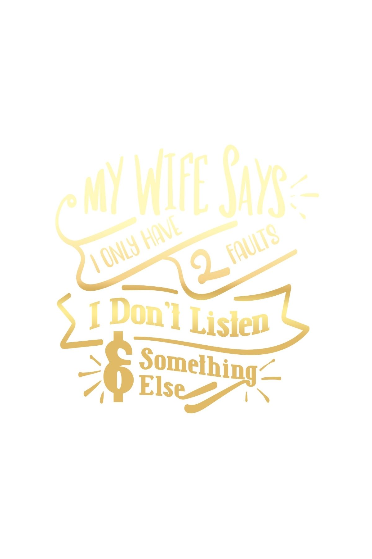 Reysa Tasarım My Wife Says Sticker 17x17 Cm Gold
