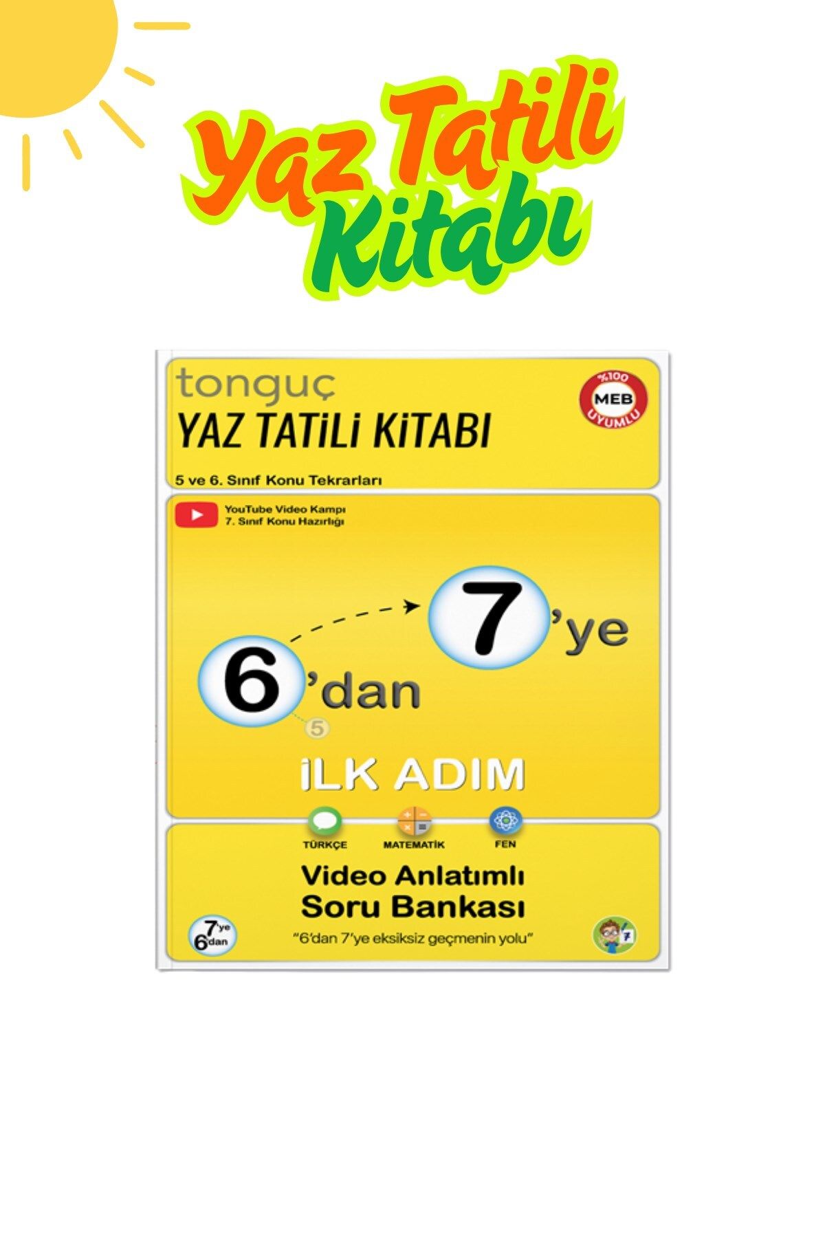 Tonguç Yayınları Tonguç Akademi - 6'dan 7'ye İlk Adım Yaz Tatili Kitabı