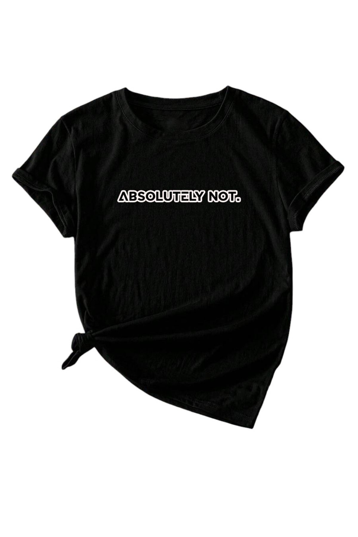uyguntarz Unisex Kesinlikle Hayır. Tasarım Basklı Tshirt