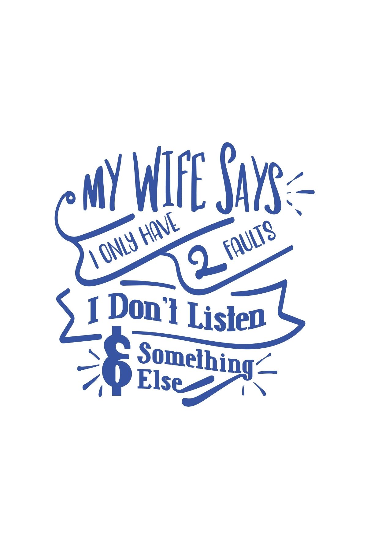 Reysa Tasarım My Wife Says Sticker 17x17 Cm Mavi