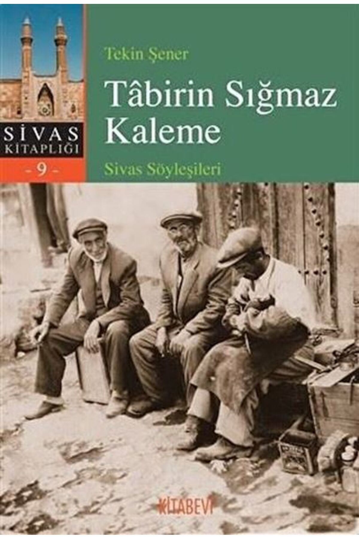 Kitabevi Yayınları Tabirin Sığmaz Kaleme