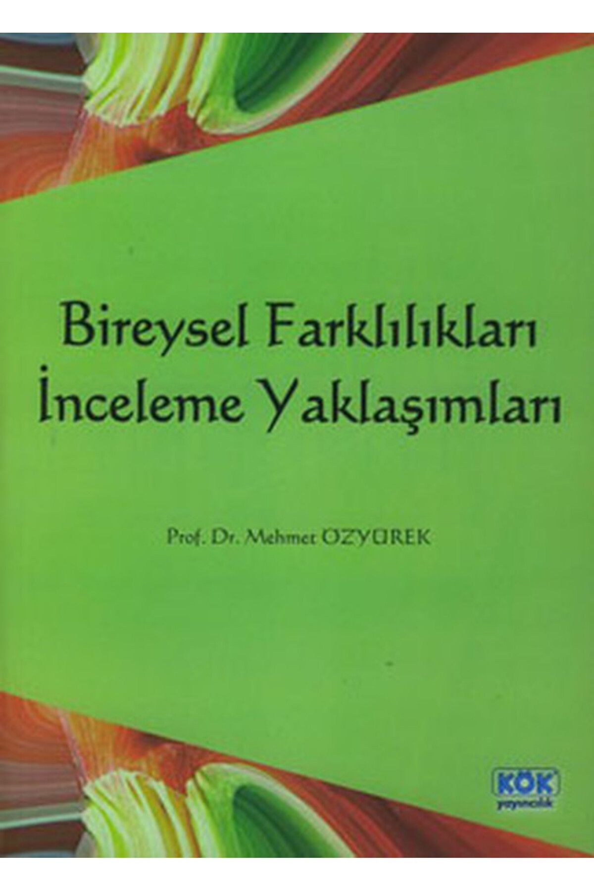 Kök Yayıncılık Bireysel Farklılıkları İnceleme Yaklaşımları