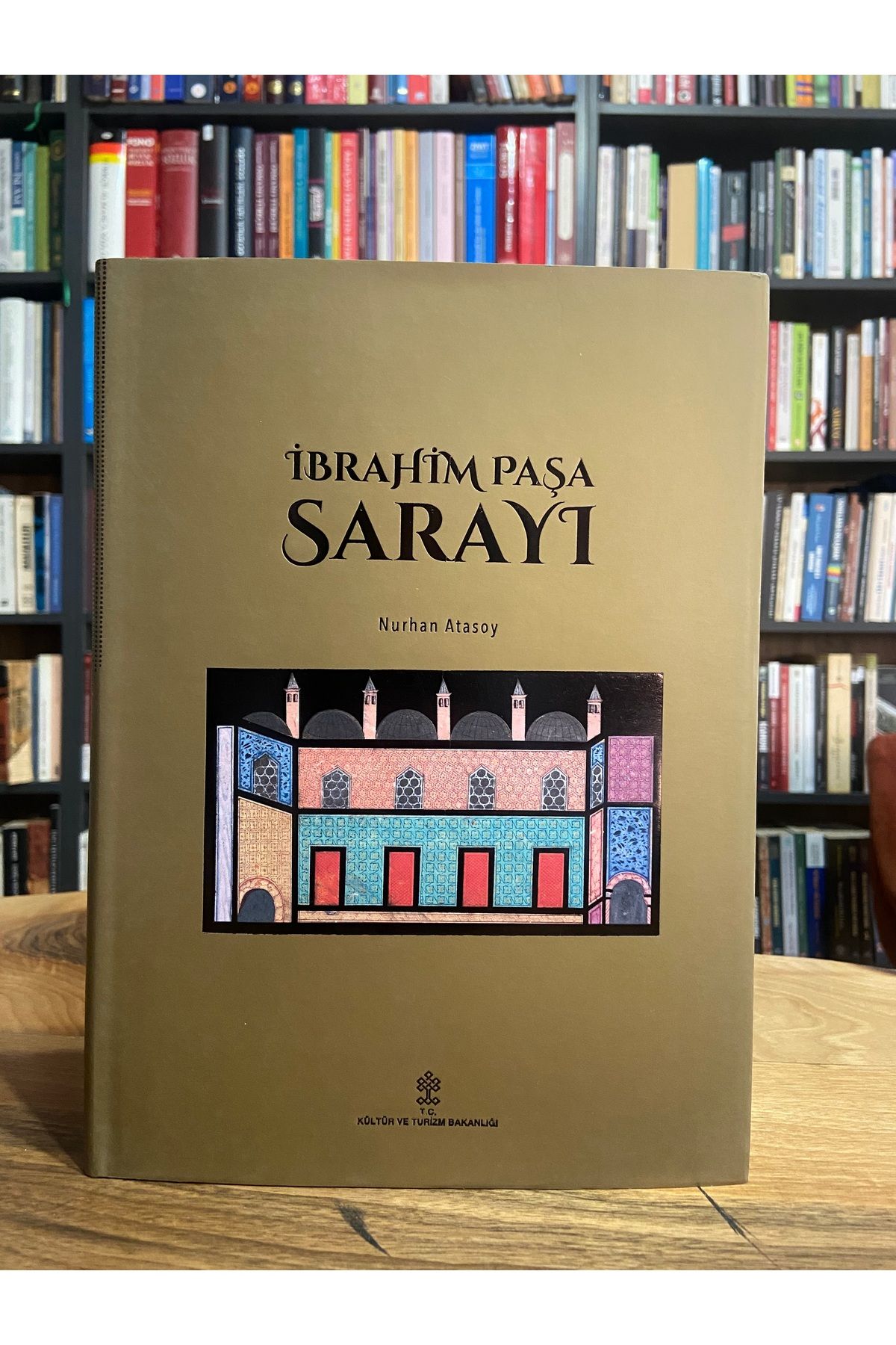 Kültür Ve Turizm Bakanlığı Yayınları İBRAHİM PAŞA SARAYI (BÜYÜK BOY)