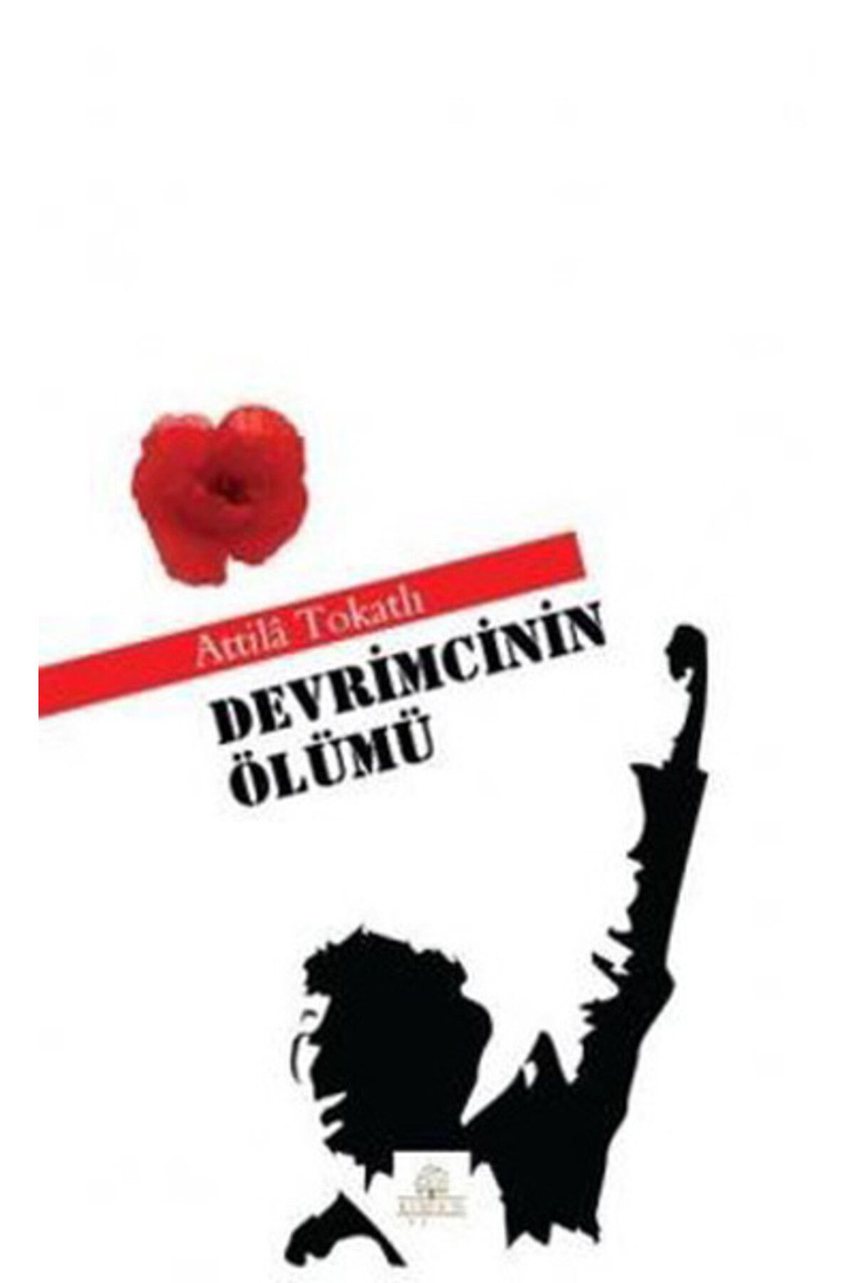 Kyrhos Yayınları Devrimcinin Ölümü