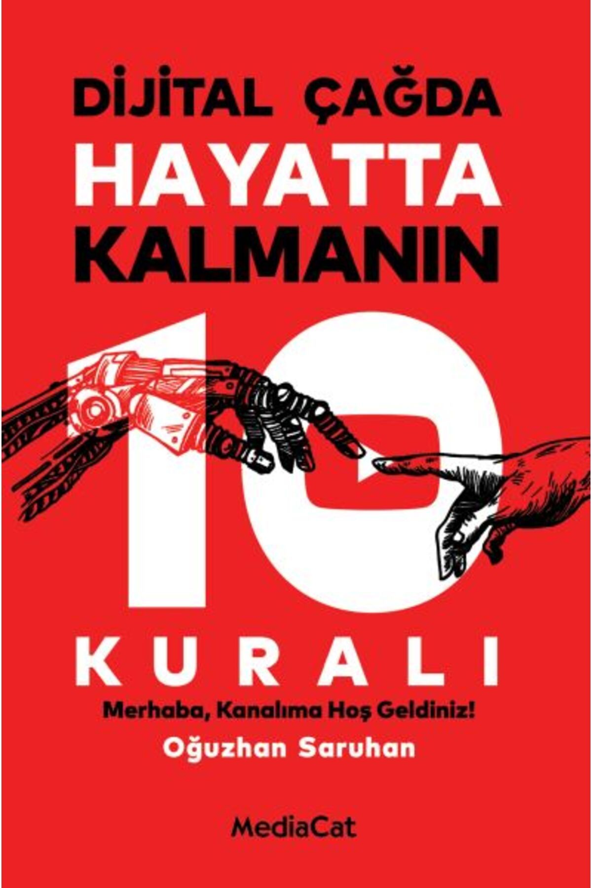 MediaCat Kitapları Dijital Çağda Hayatta Kalmanın 10 Kuralı