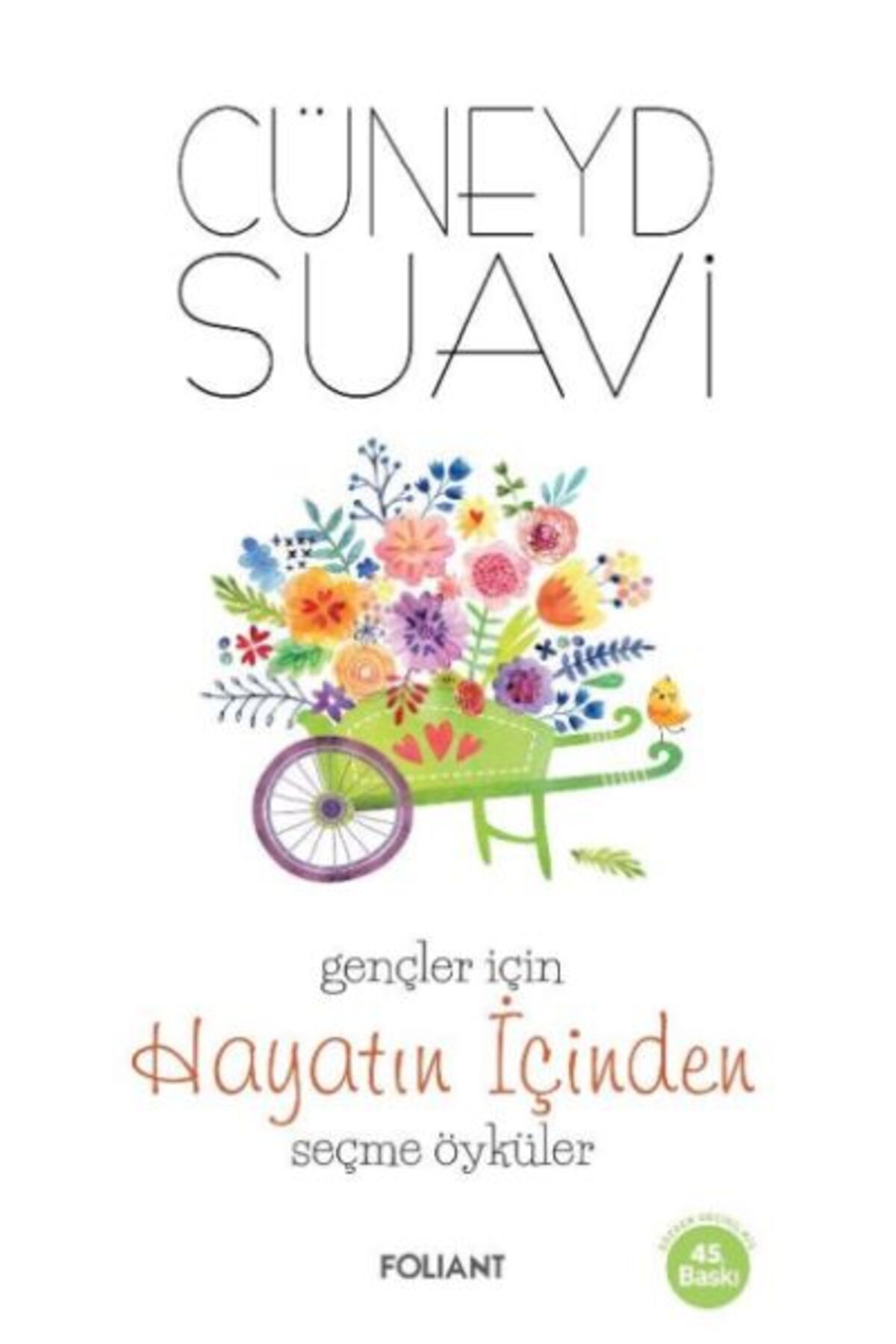 Foliant Yayınları Gençler İçin Hayatın İçinden Seçme Öyküler