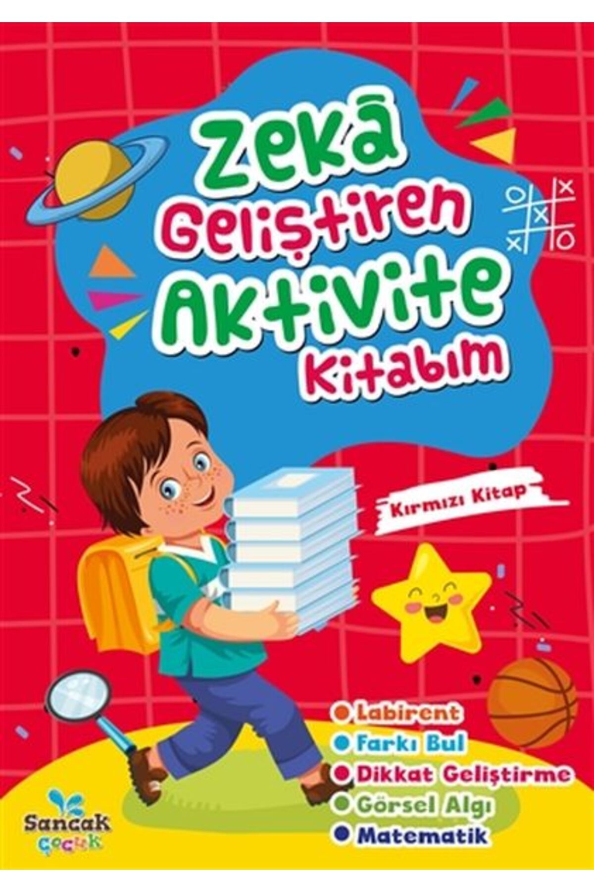 Sancak Çocuk Zeka Geliştiren Aktivite Kitabım - Kırmızı Kitap
