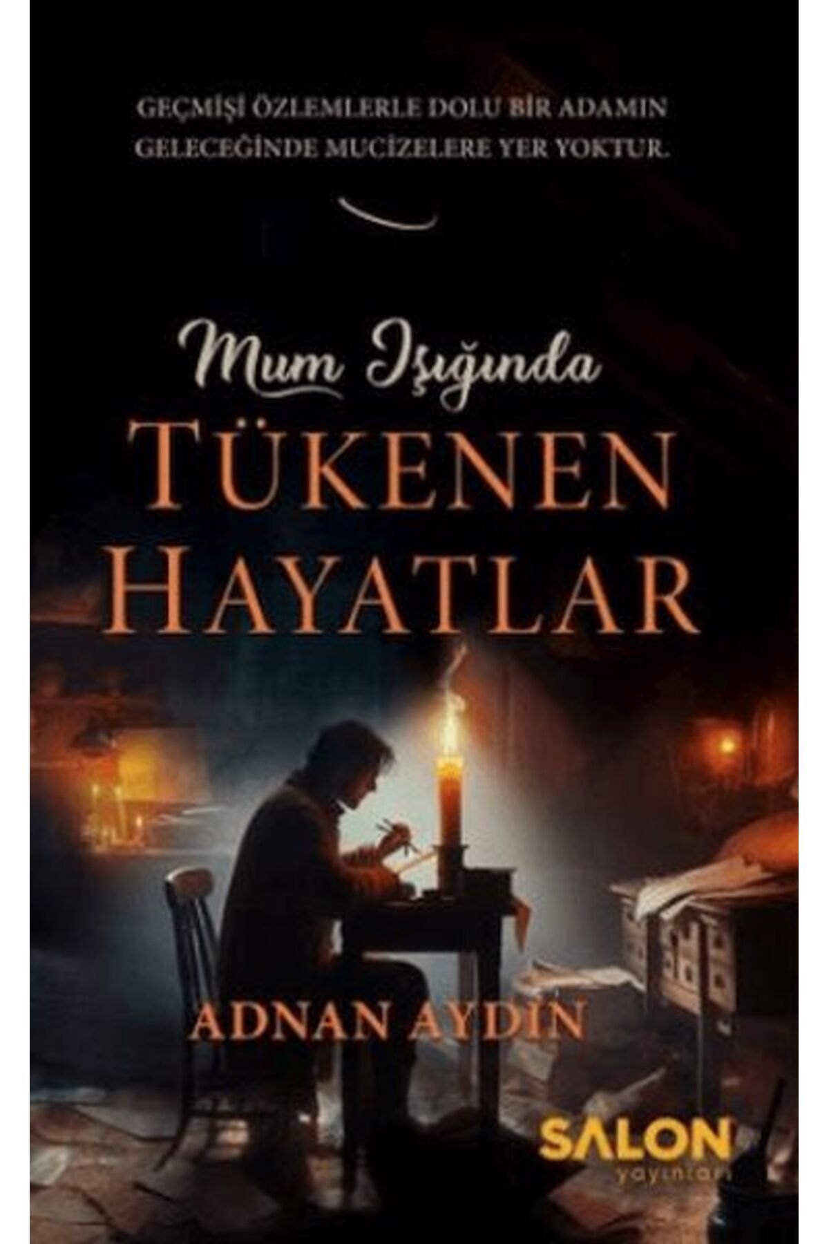 Salon Yayınları Mum Işığında Tükenen Hayatlar