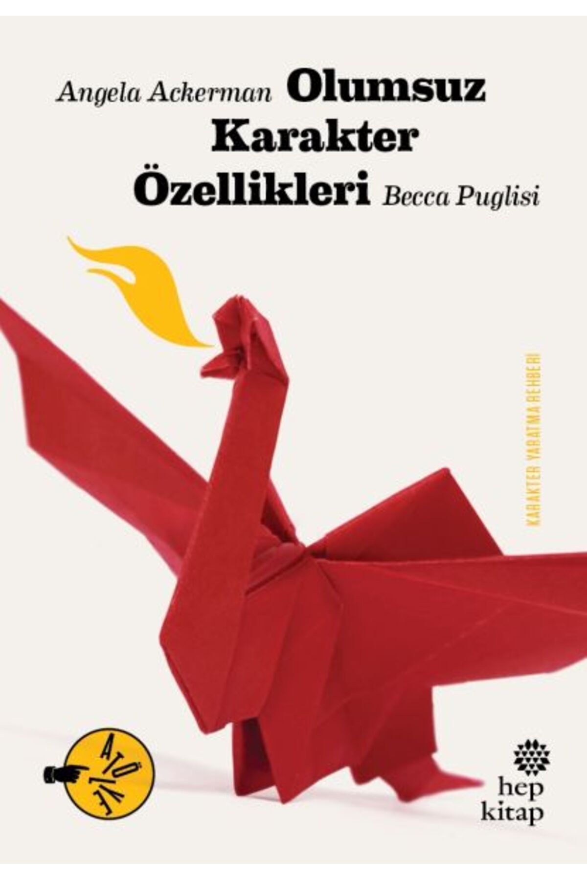 Hep Kitap Olumsuz Karakter Özellikleri
