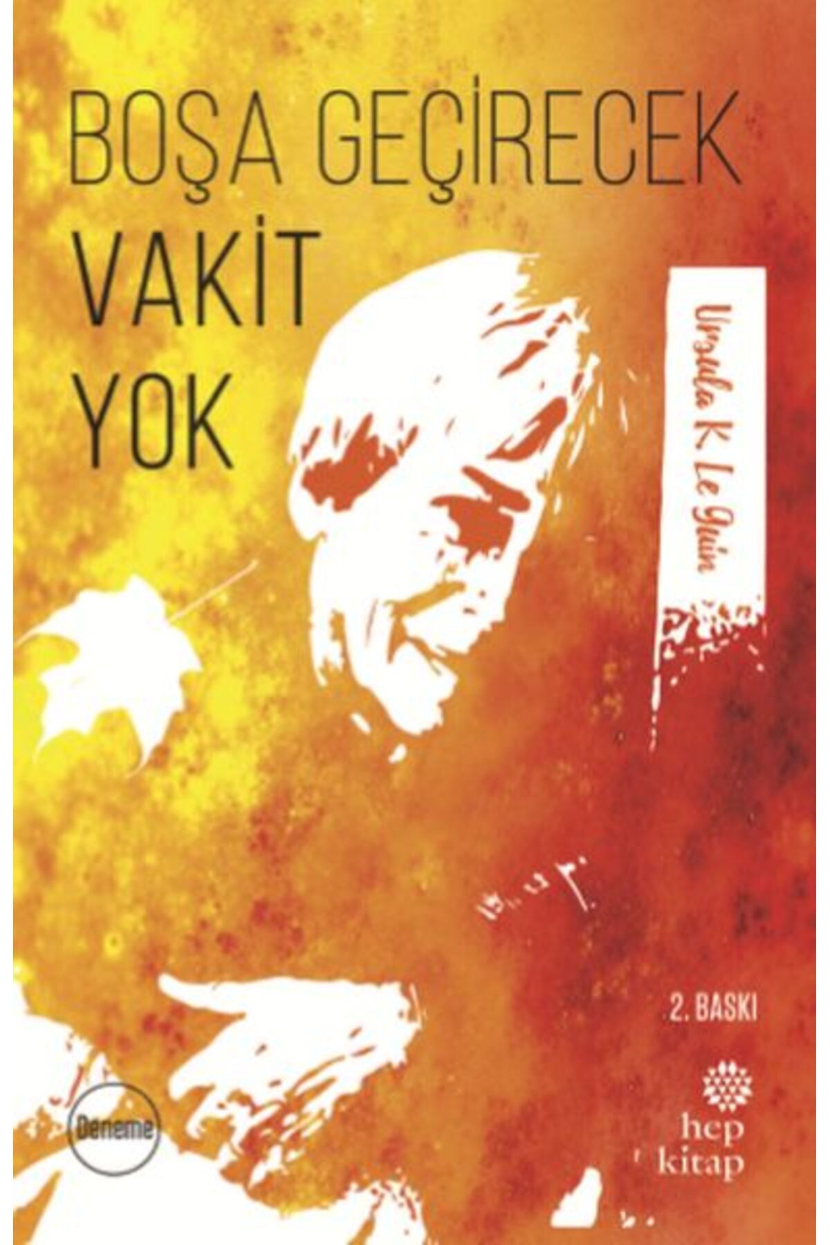 Hep Kitap Boşa Geçirecek Vakit Yok