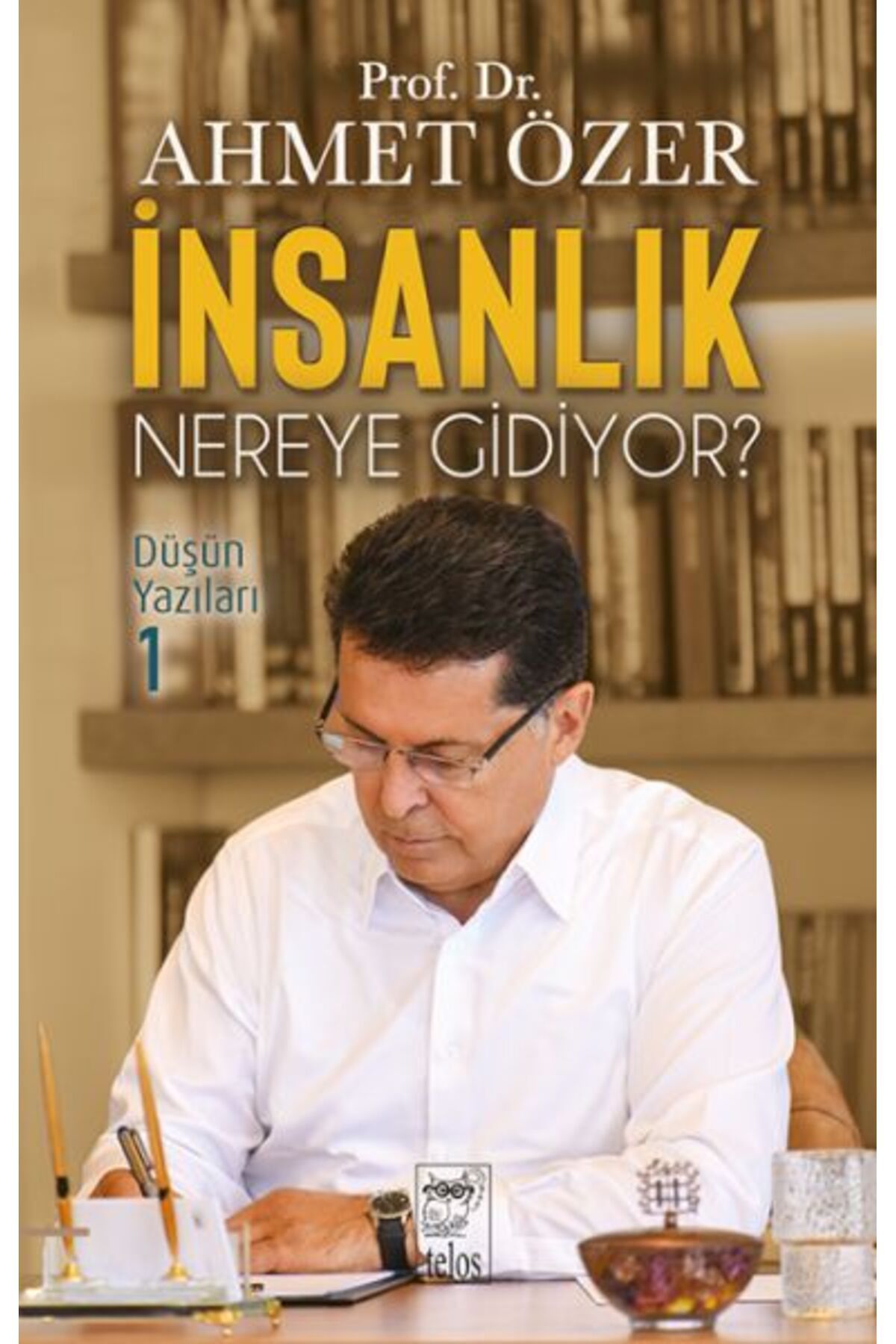 Destek Yayınları İnsanlık Nereye Gidiyor? Düşün Yazıları -I
