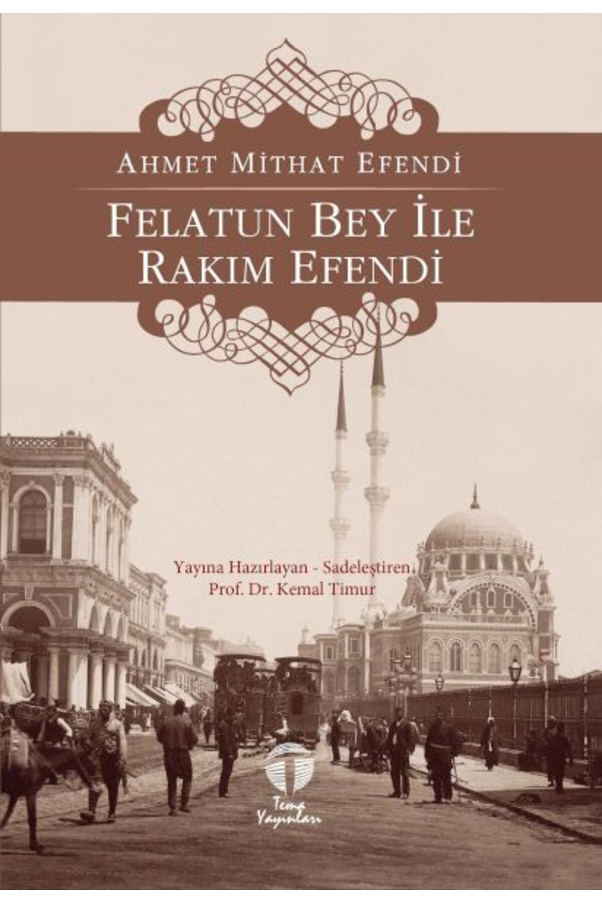 Tema Yayınları Felatun Bey ile Rakım Efendi