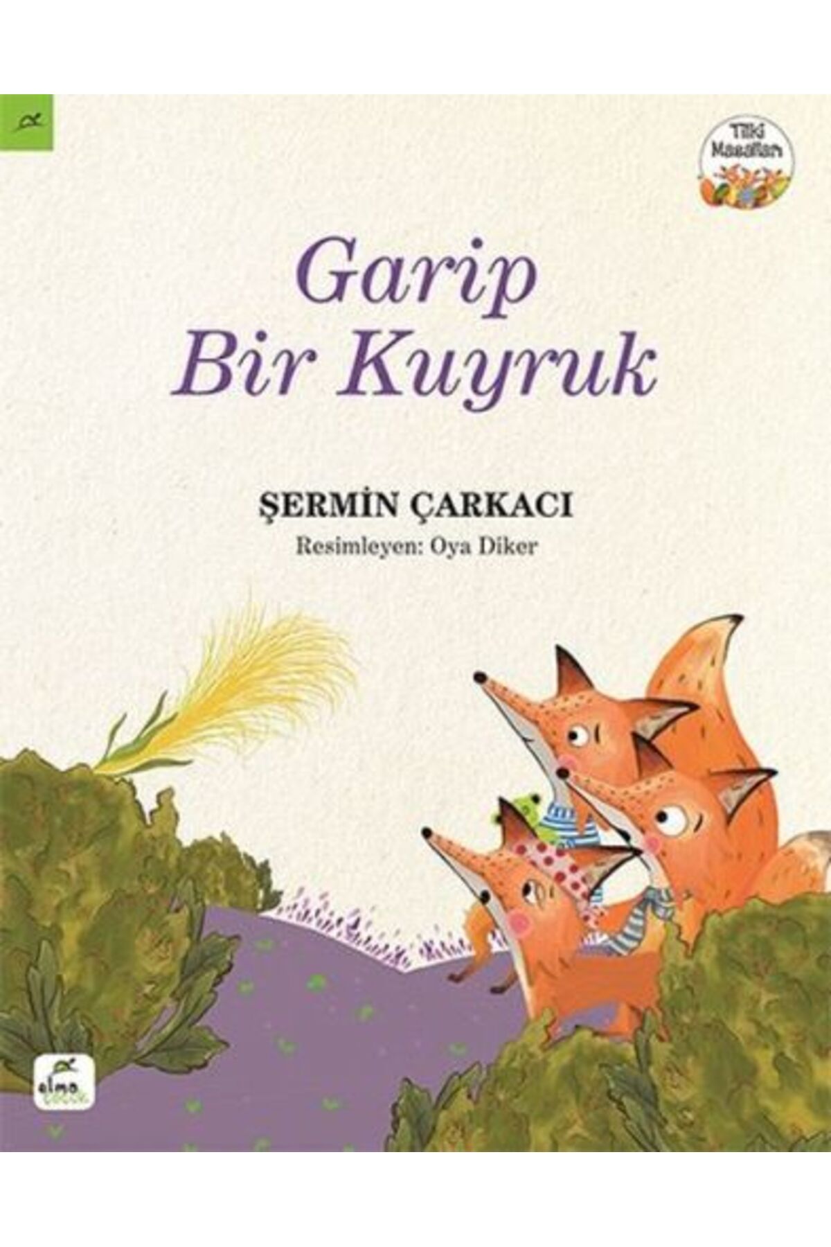 ELMA Yayınevi Tilki Masalları 3 - Garip Bir Kuyruk