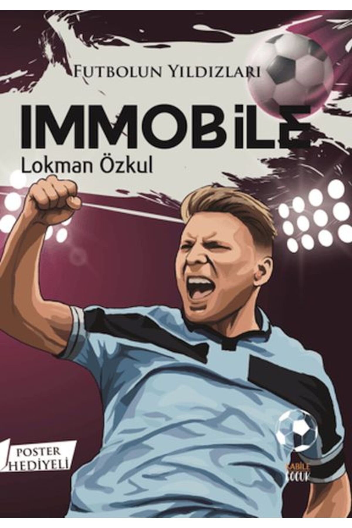 Destek Yayınları Futbolun Yıldızları Immobile (Poster Hediyeli)