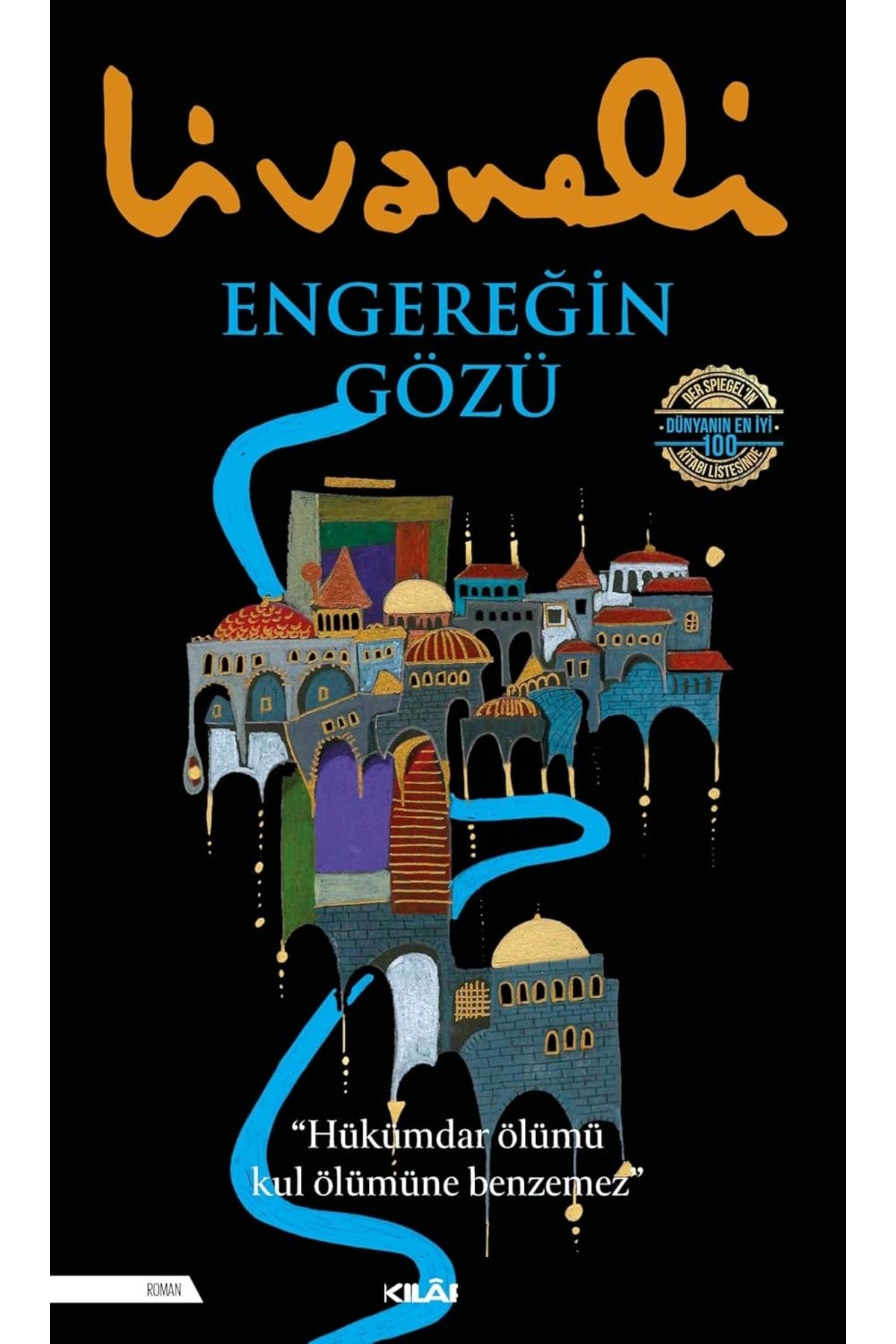 Bloomsbury Engereğin Gözü: "Hükümdür Ölümü Kul Ölümüne Benzemez" - Zülfü Livaneli