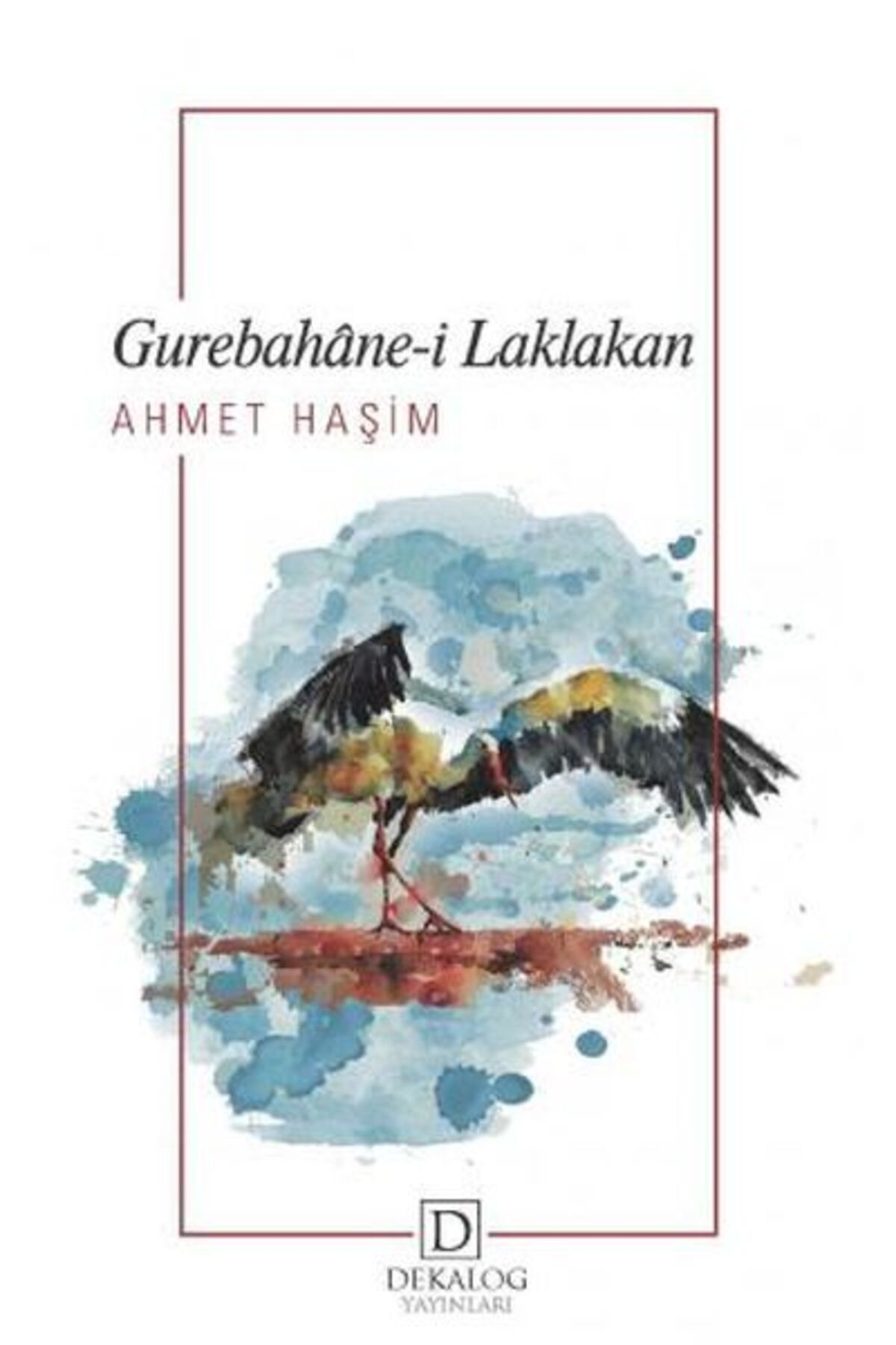 Dekalog Yayınları Gurebahâne-İ Laklakan