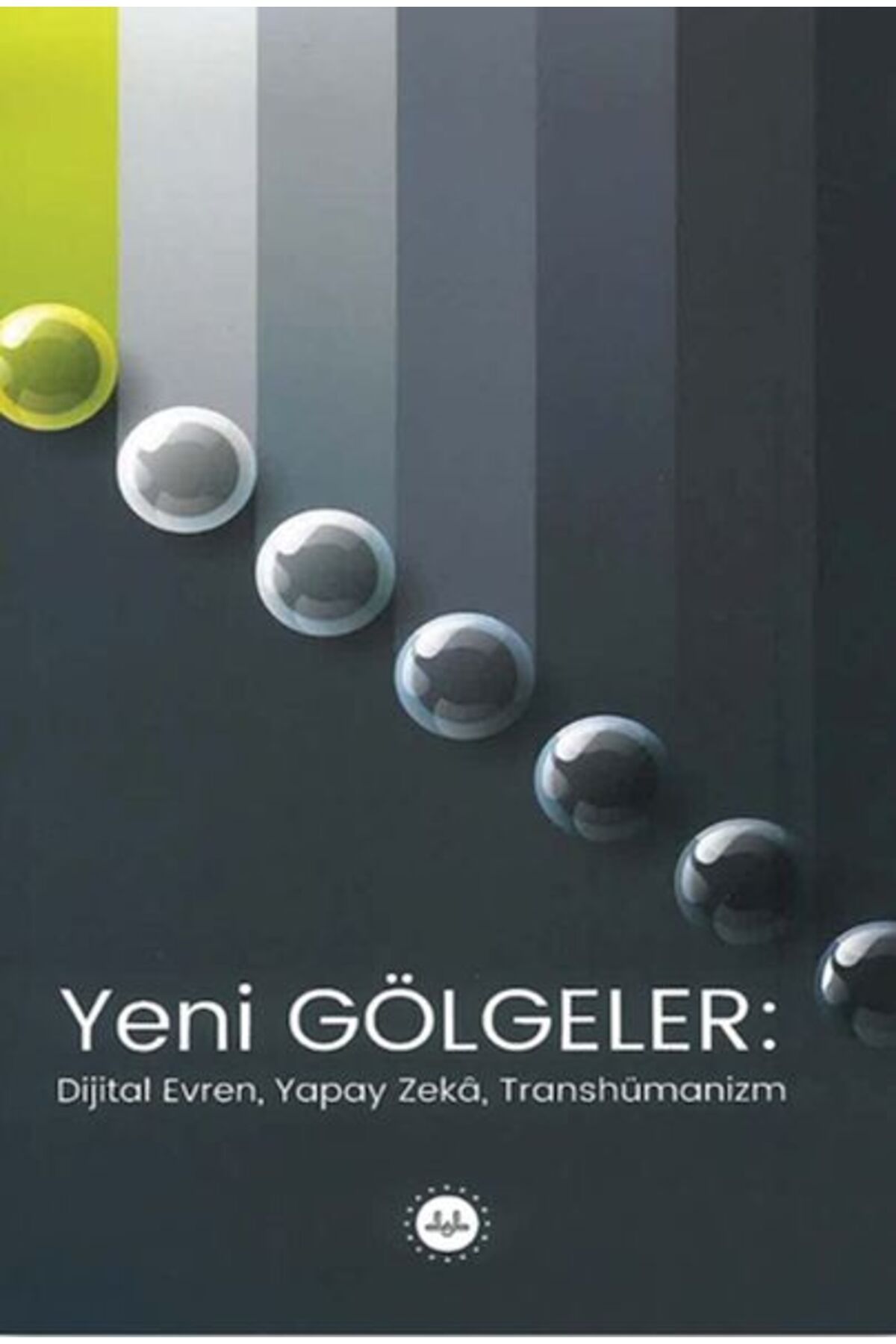Türkiye Diyanet Vakfı Yayınları Yeni Gölgeler Dijital Evren Yapay Zeka Transhümanizm