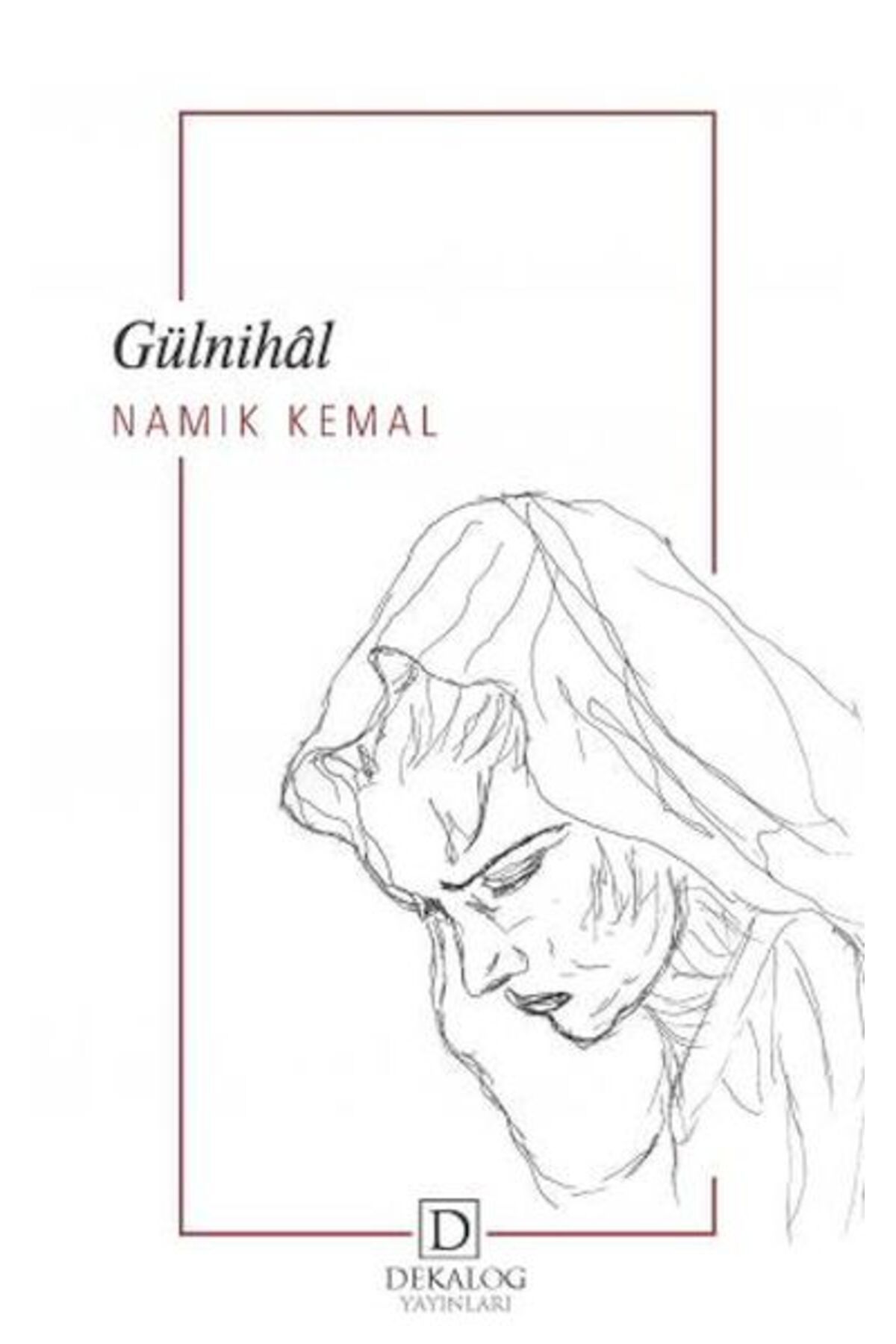 Dekalog Yayınları Gülnihâl