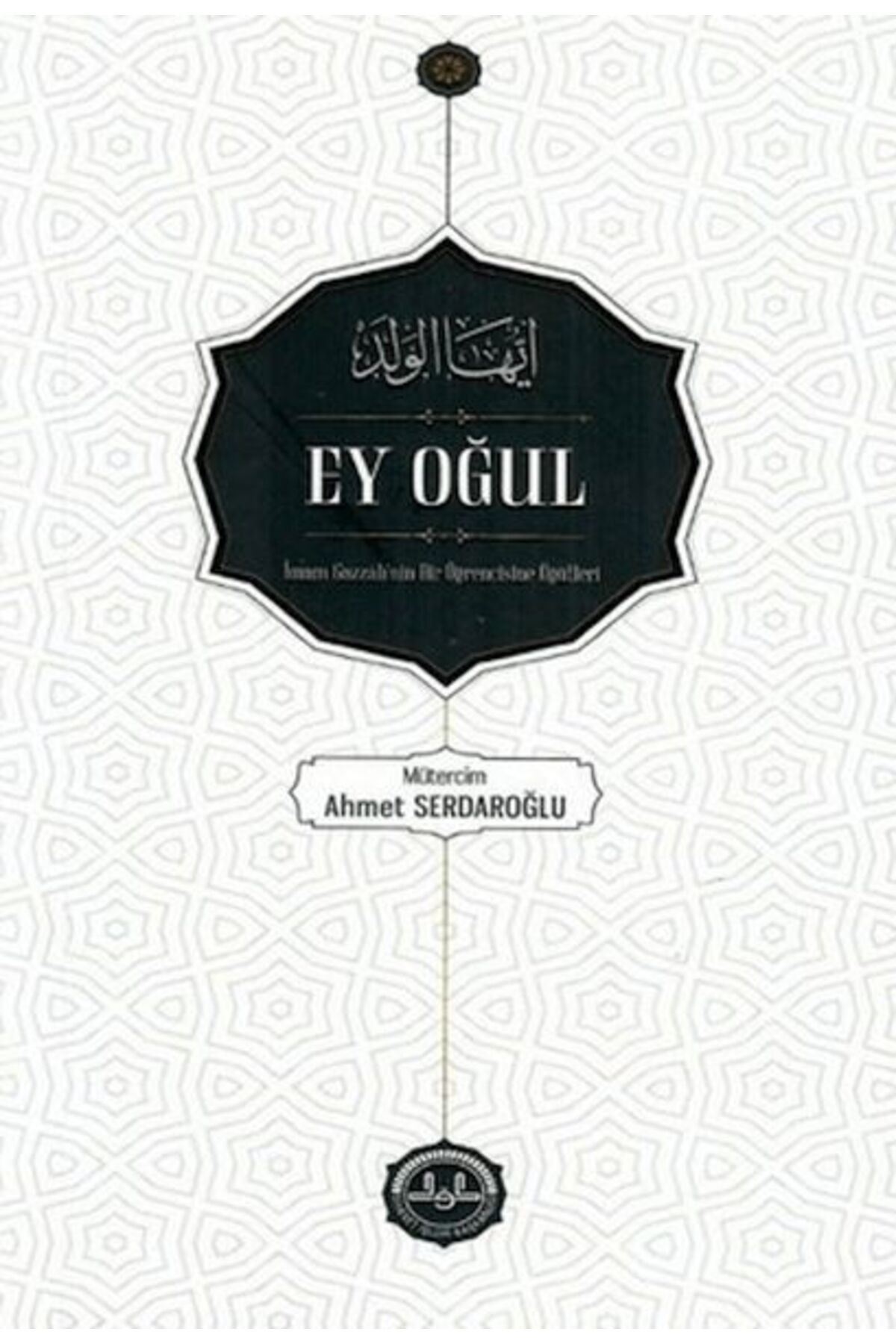 Türkiye Diyanet Vakfı Yayınları Ey Oğul