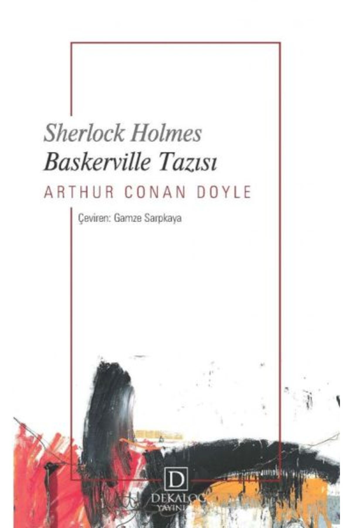 Dekalog Yayınları Sherlock Holmes - Baskerville Tazısı