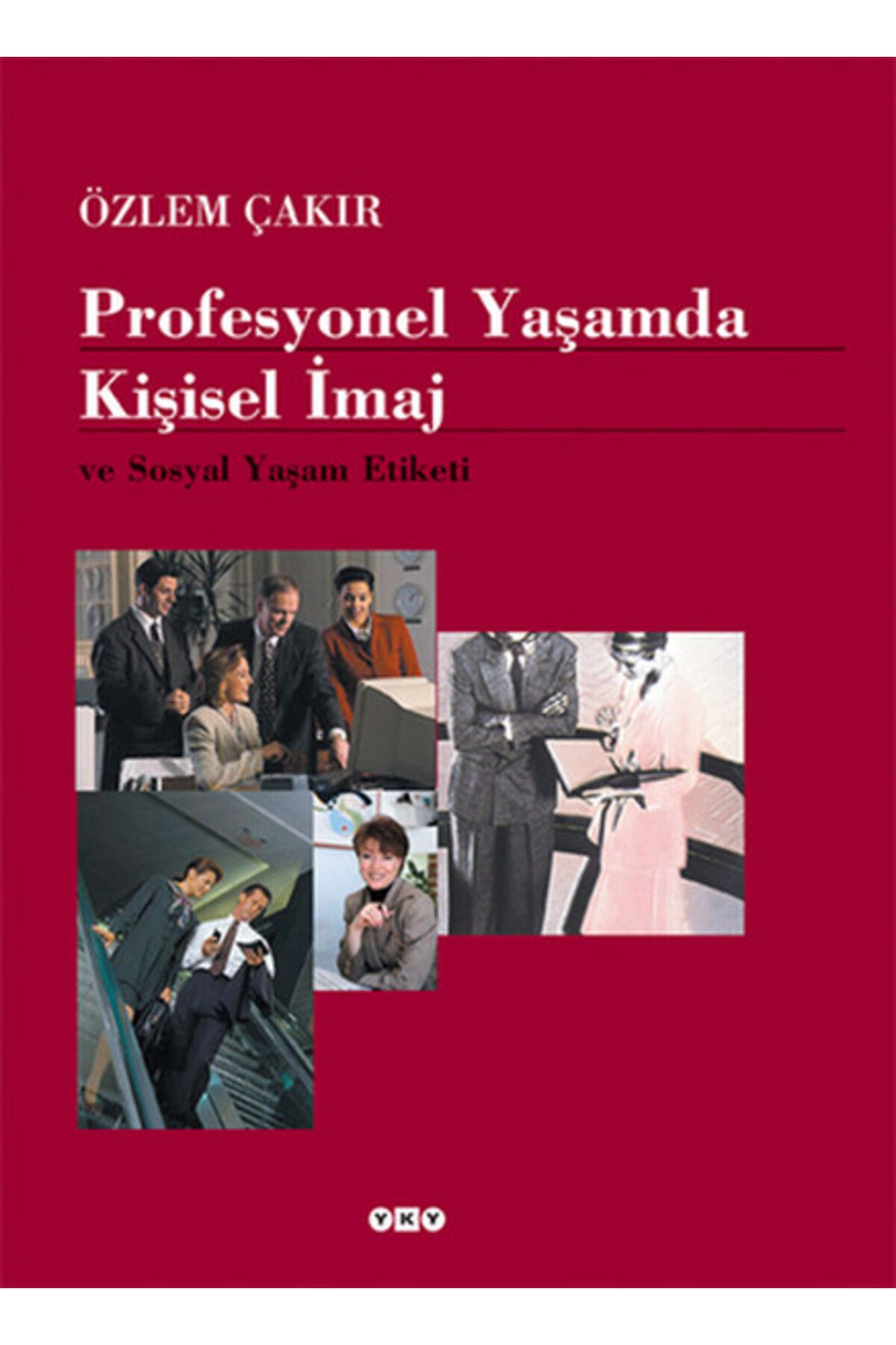 Yuva Yayınları Profesyonel Yaşamda Kişisel İmaj ve Sosyal Yaşam Etiketi