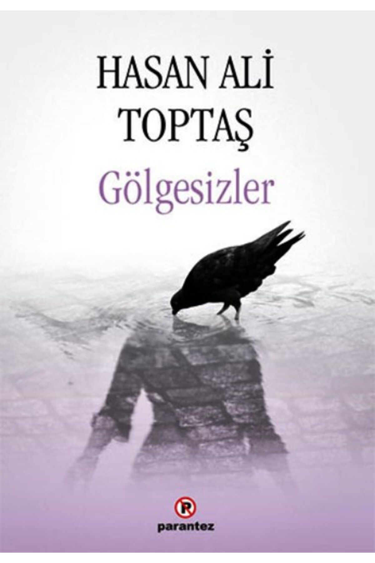 Parantez Yayınları Gölgesizler