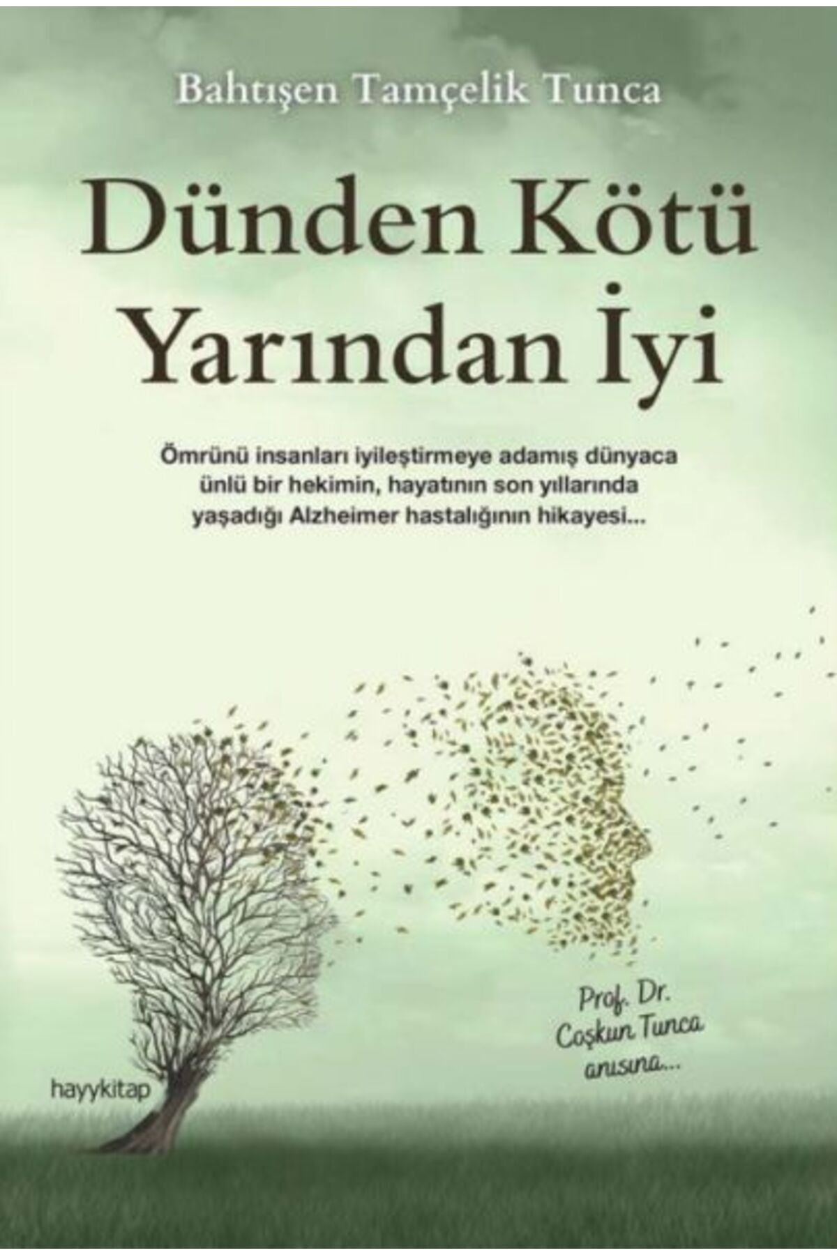 hayykitap Dünden Kötü Yarından İyi