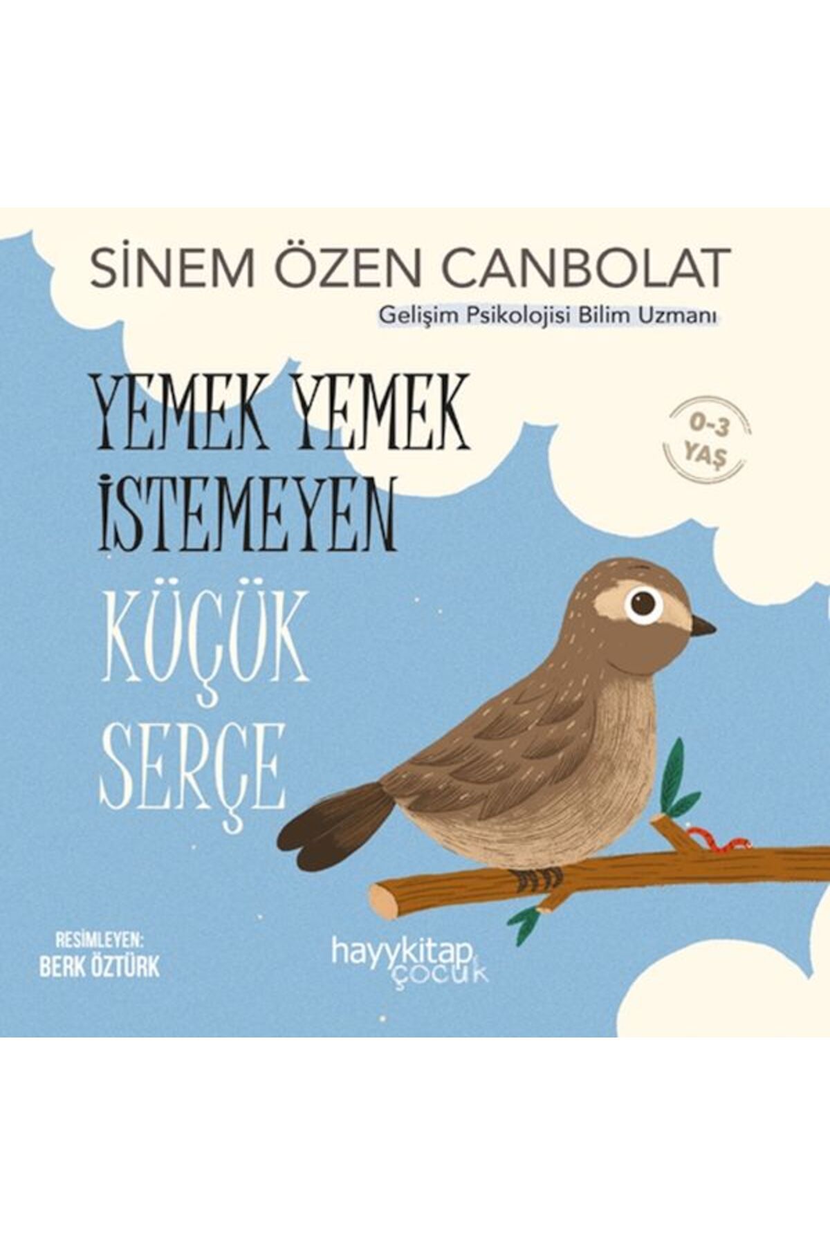 hayykitap Yemek Yemek İstemeyen Küçük Serçe