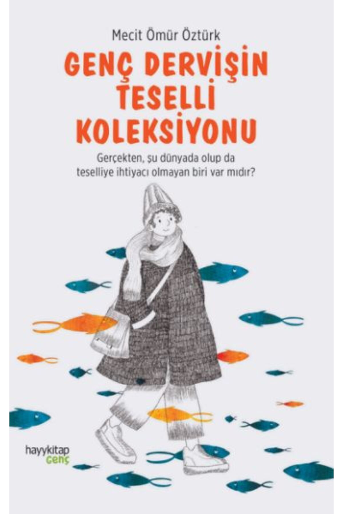hayykitap Genç Dervişin Teselli Koleksiyonu