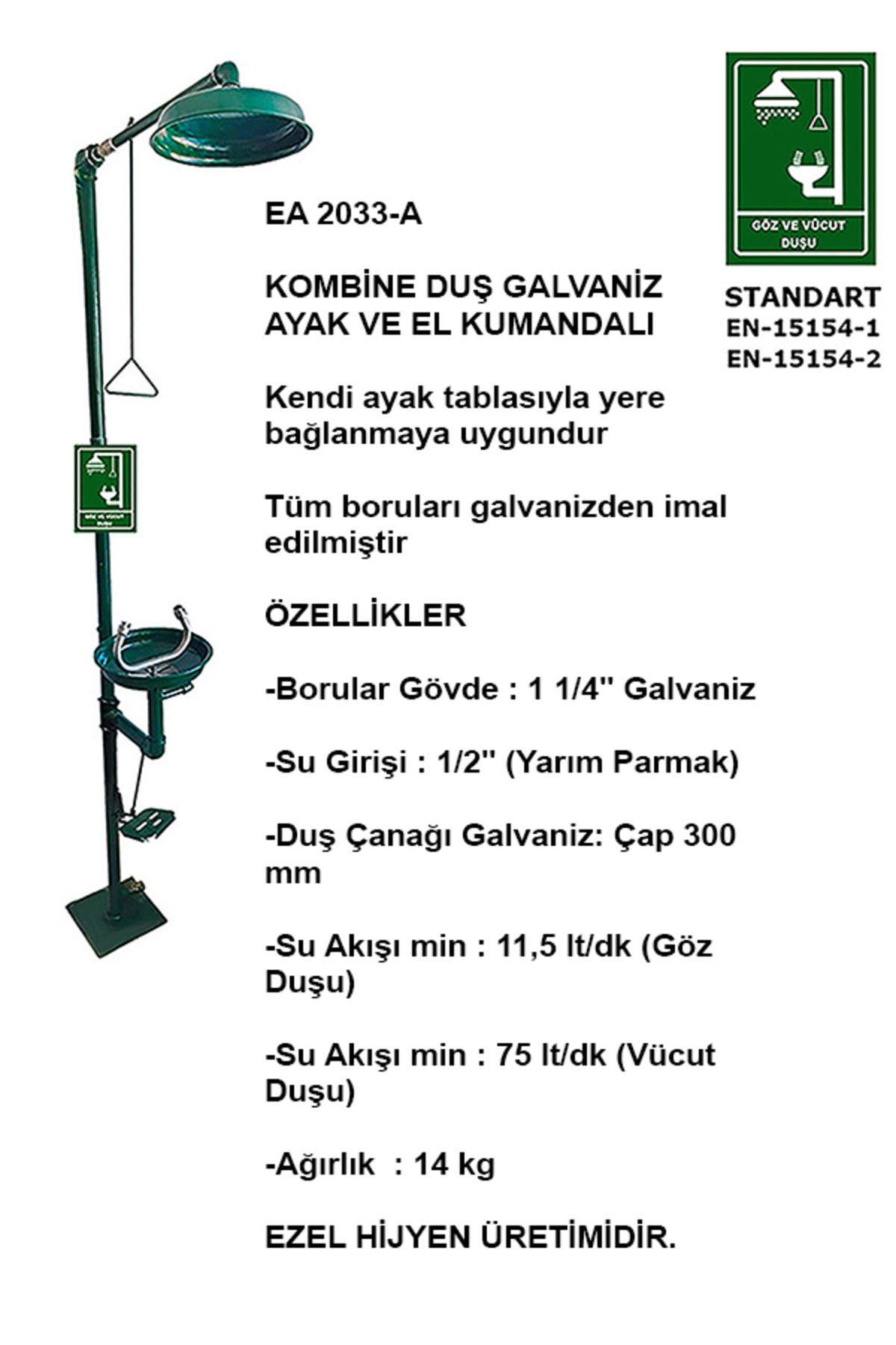 EZEL HİJYEN EA 2033-A Acil Boy ve Göz Yıkama Duşu (GALVANİZ)