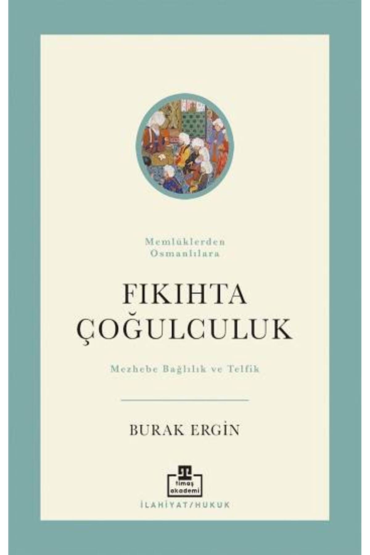 timaş akademi Fıkıhta Çoğulculuk