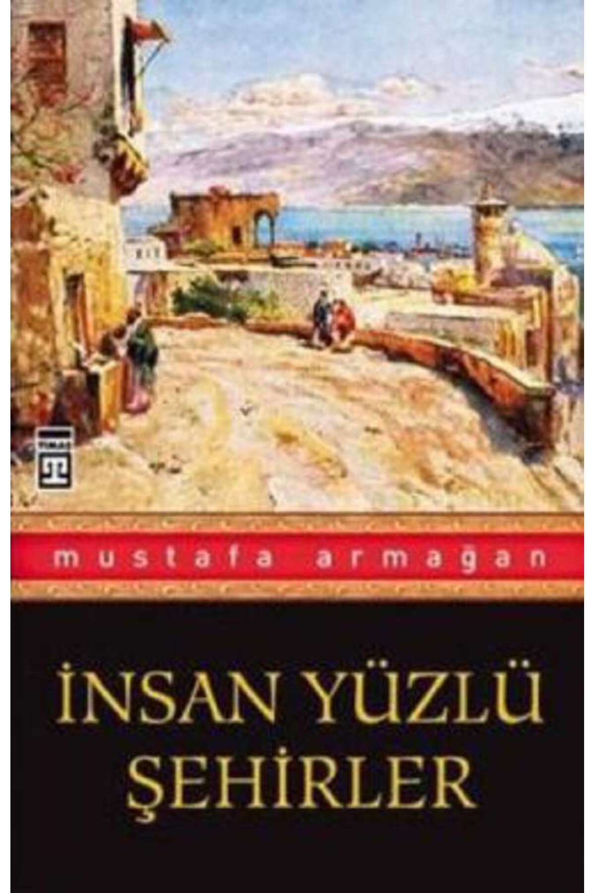 Timaş Yayınları İnsan Yüzlü Şehirler