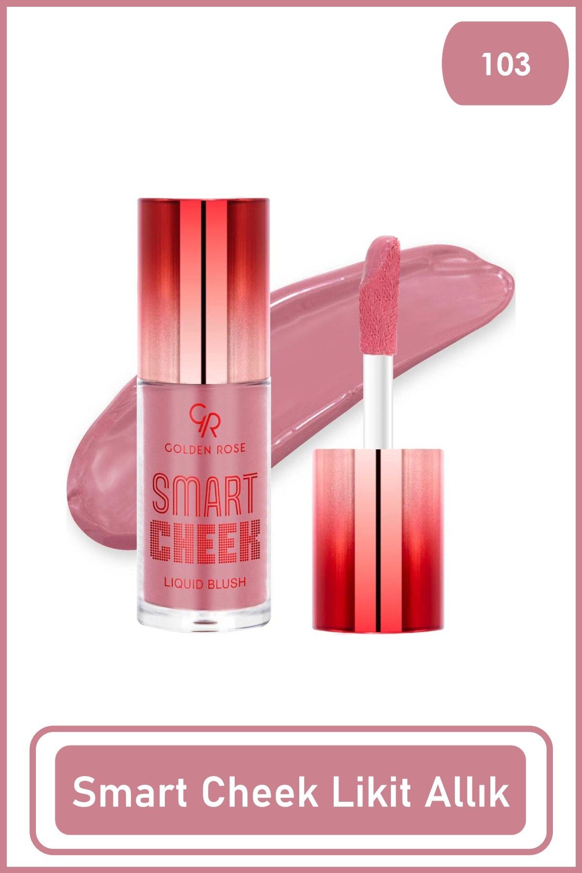 Golden Rose-Smart Cheek Liquid Blush - No: 103 - Please Provide the Original Title, so I Can Rewrite Correctly in Turkish Language. 1