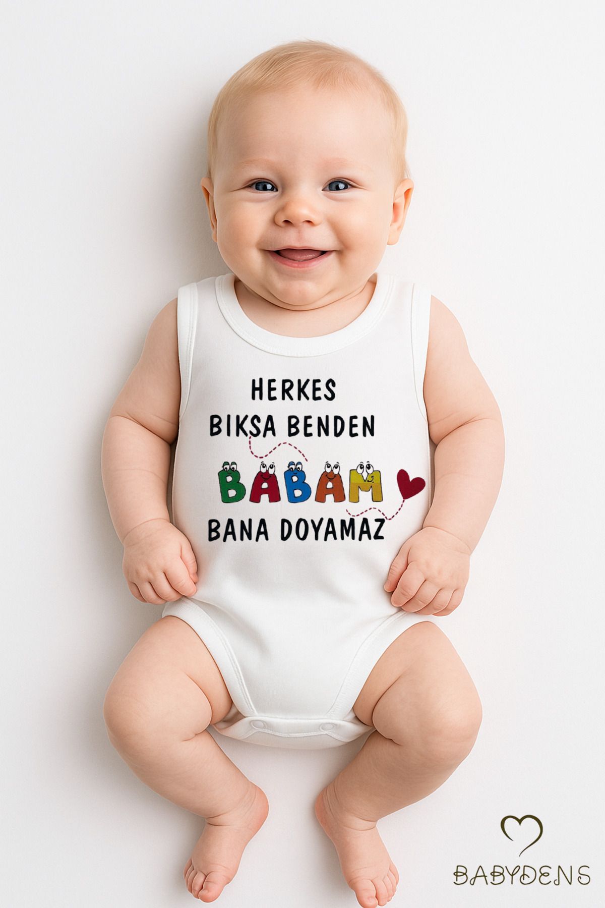 BABYDEN'S Herkes Bıksa Benden, Babam Bana Doyamaz Yazılı Kolsuz Bebek Body Pamuklu Çıtçıtlı Zıbın Yazlık Tulum