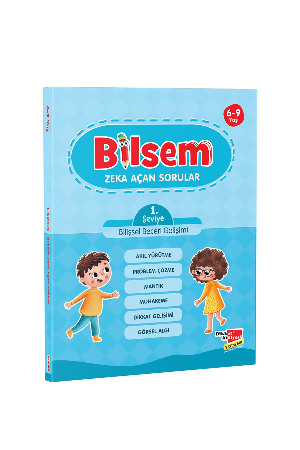 Dikkat Atölyesi Yayınları Bilsem Sınavı Hazırlık Zeka Açan Sorular 1. Seviye Bilişsel Beceri Gelişimi