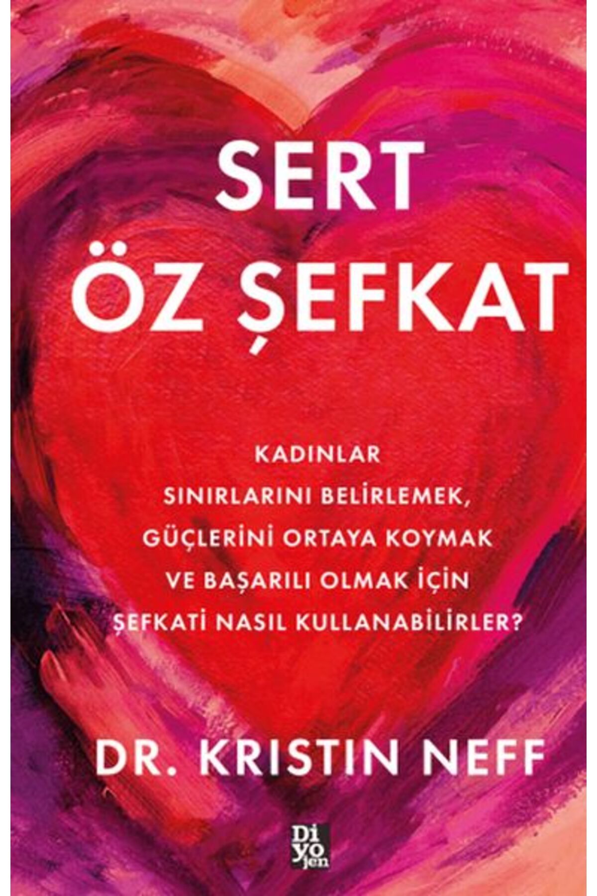 Destek Yayınları Sert Öz Şefkat
