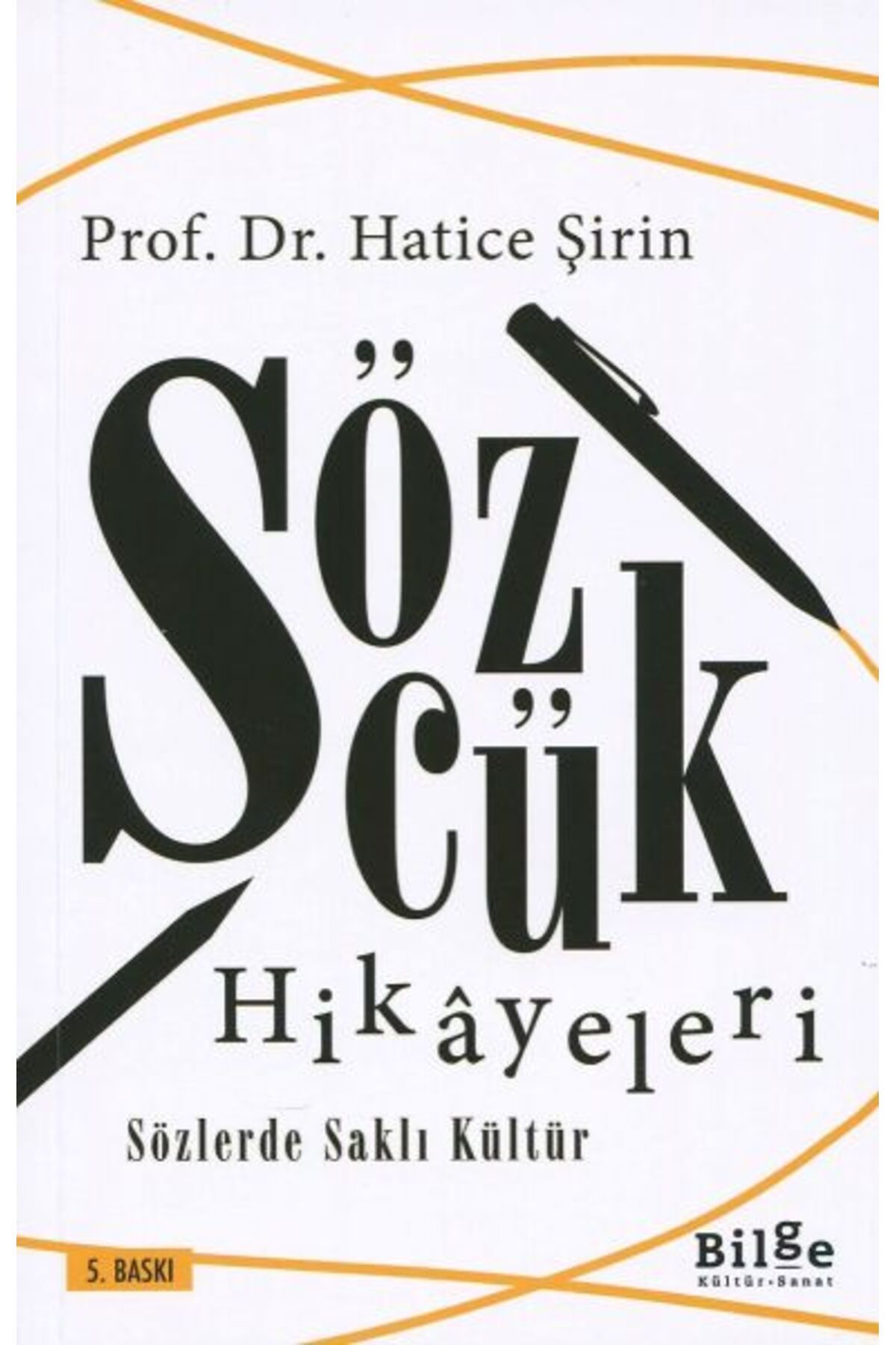 Bilge Kültür Sanat Sözcük Hikayeleri