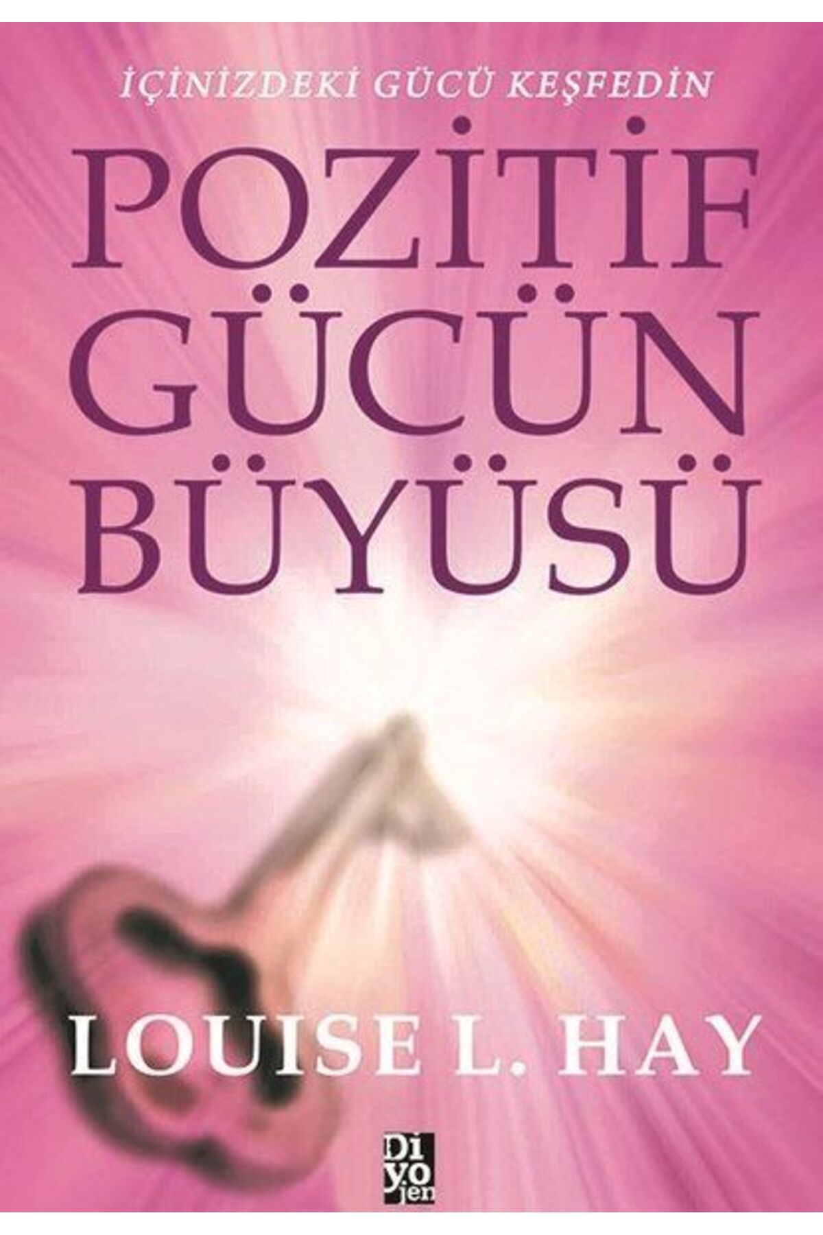 Destek Yayınları Pozitif Gücün Büyüsü - İçinizdeki Gücü Keşfedin