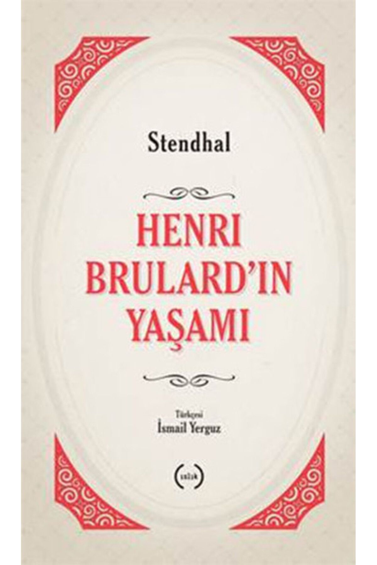 Islık Yayınları Henri Brulard'ın Yaşamı