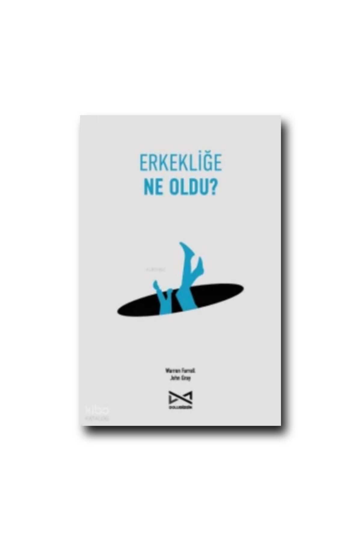 Doludizgin ERKEKLİĞE NE OLDU